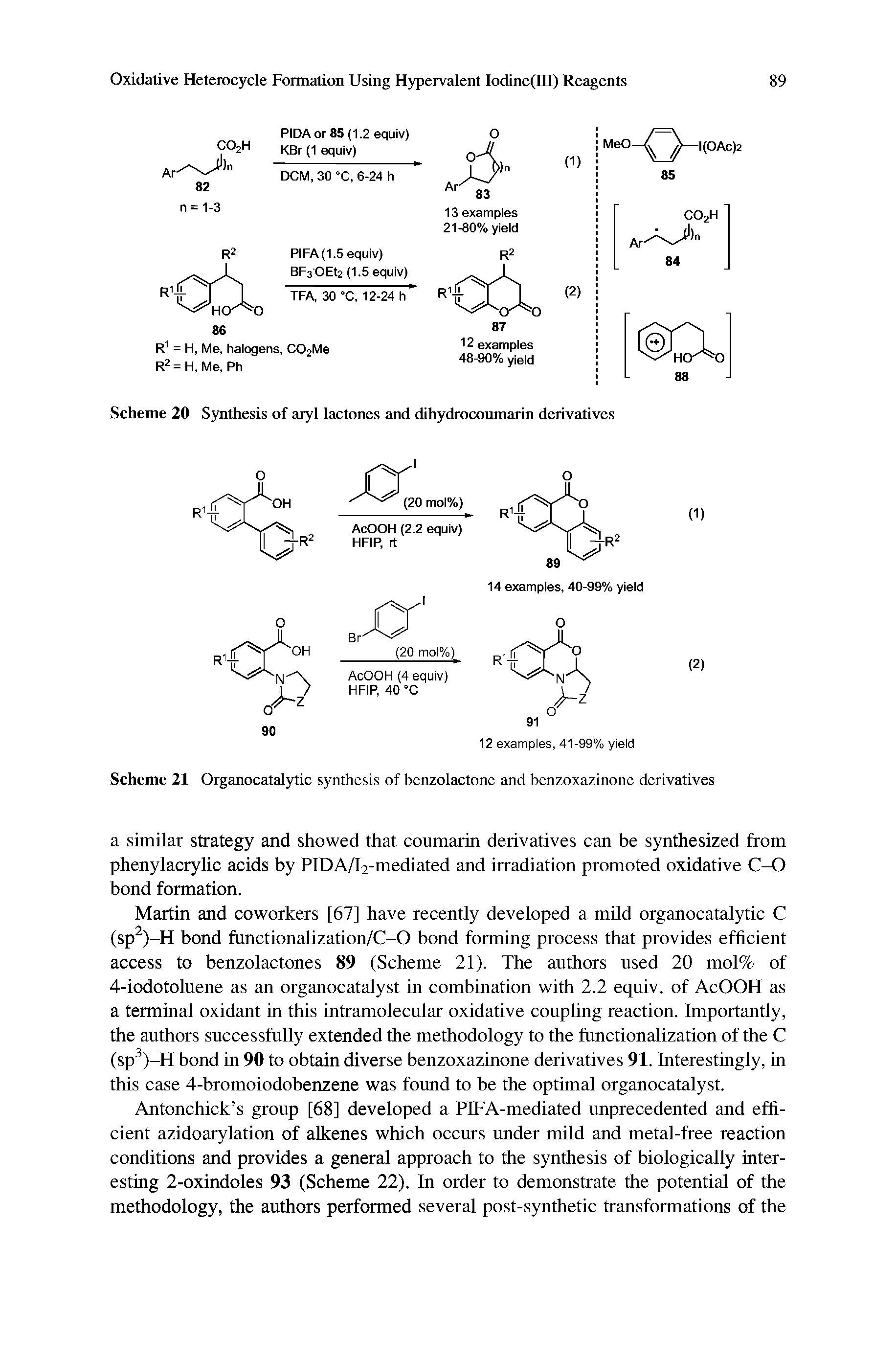 Scheme 20 Synthesis of aryl lactones and dibydrocoumarin derivatives...