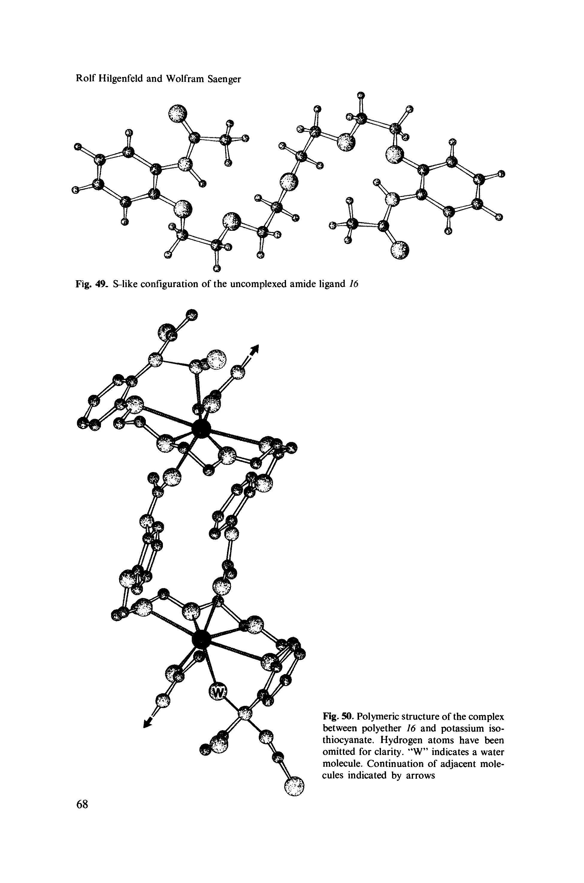 Fig. 50. Polymeric structure of the complex between polyether 16 and potassium isothiocyanate. Hydrogen atoms have been omitted for clarity. "W indicates a water molecule. Continuation of adjacent molecules indicated by arrows...