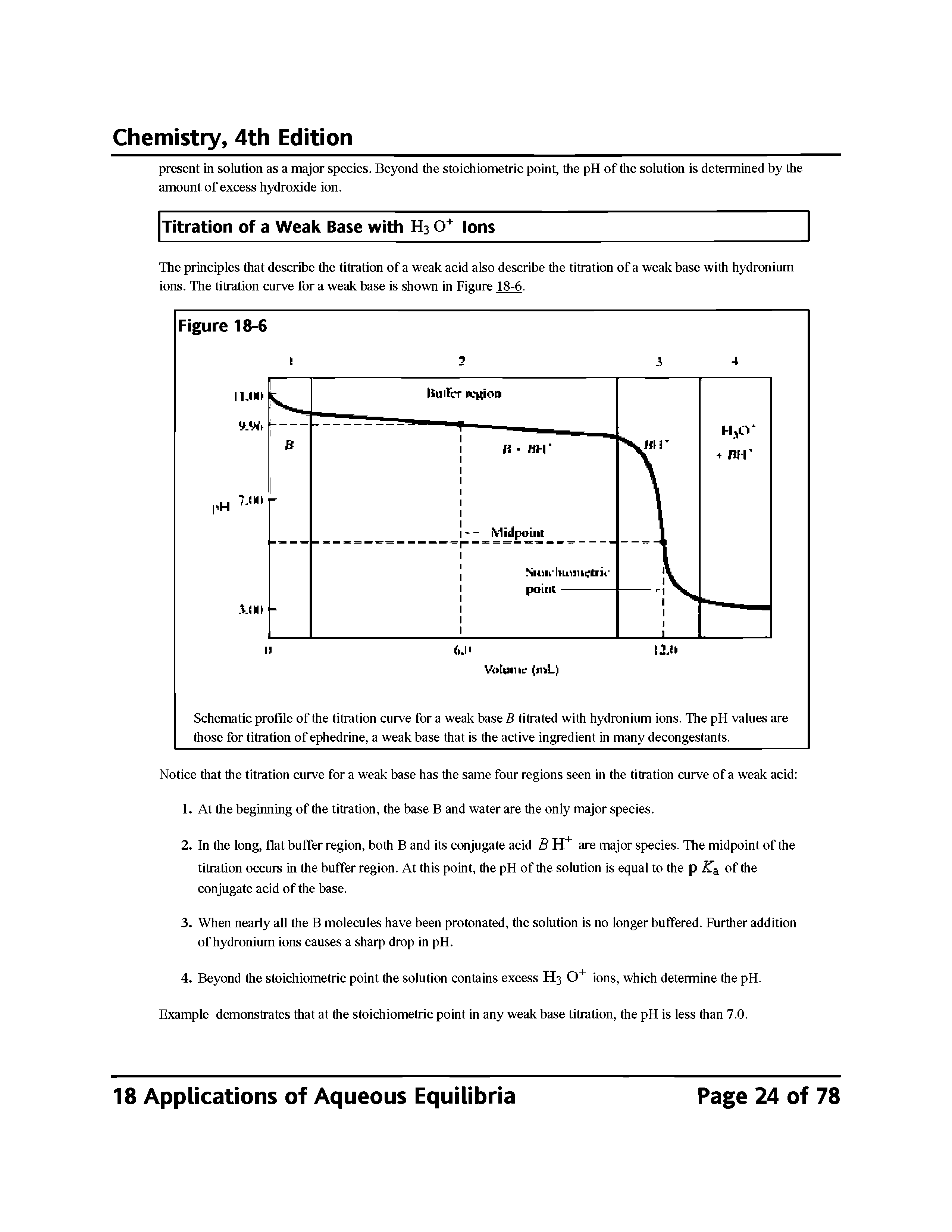 Schematic profile of the titration curve for a weak base B titrated with hydronium ions. The pH values are those for titration of ephedrine, a weak base that is the active ingredient in many decongestants.