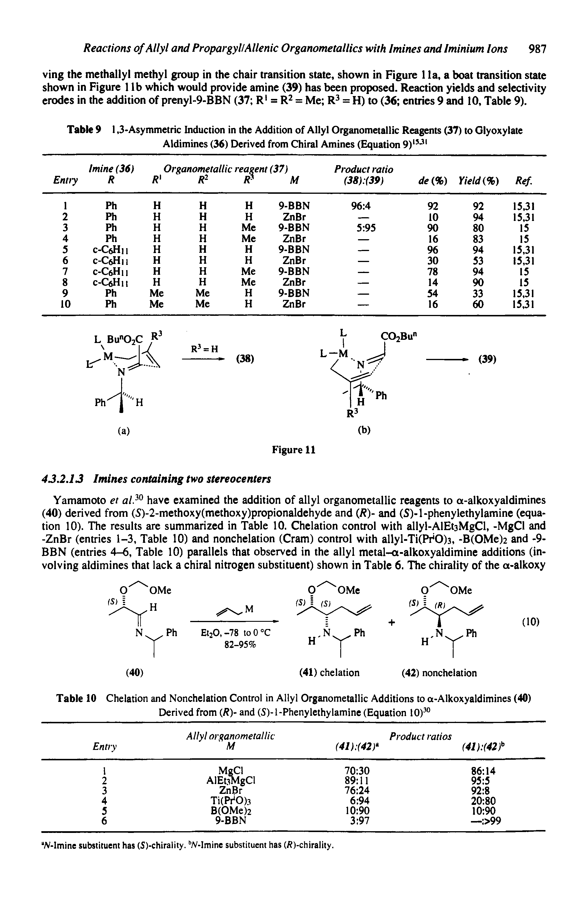 Table 9 1,3-Asymmetric Induction in the Addition of Allyl Organometallic Reagents (37) to Glyoxylate Aldimines (36) Derived from Chiral Amines (Equation 9) - ...