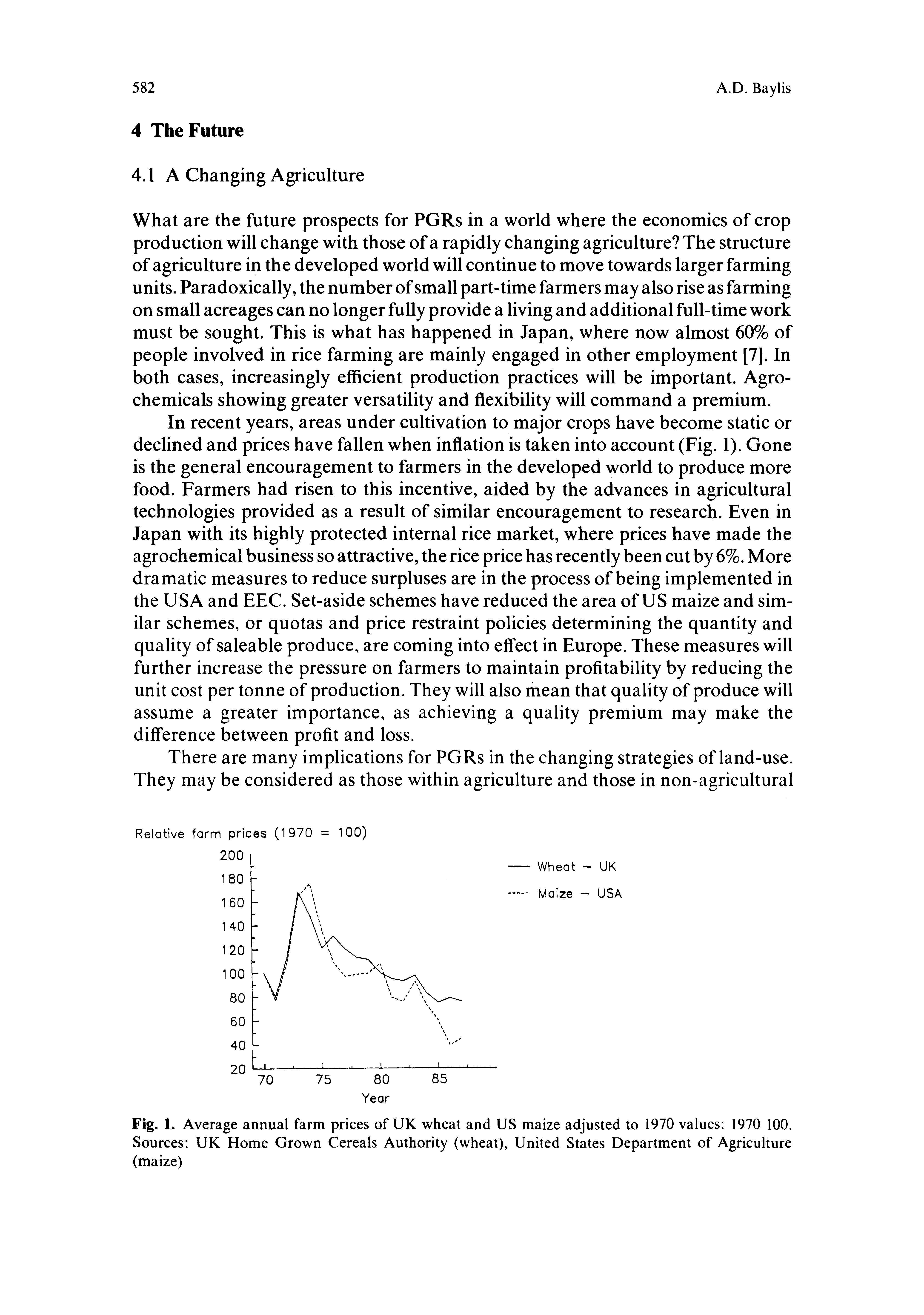 Fig. 1. Average annual farm prices of UK wheat and US maize adjusted to 1970 values 1970 100. Sources UK Home Grown Cereals Authority (wheat). United States Department of Agriculture (maize)...