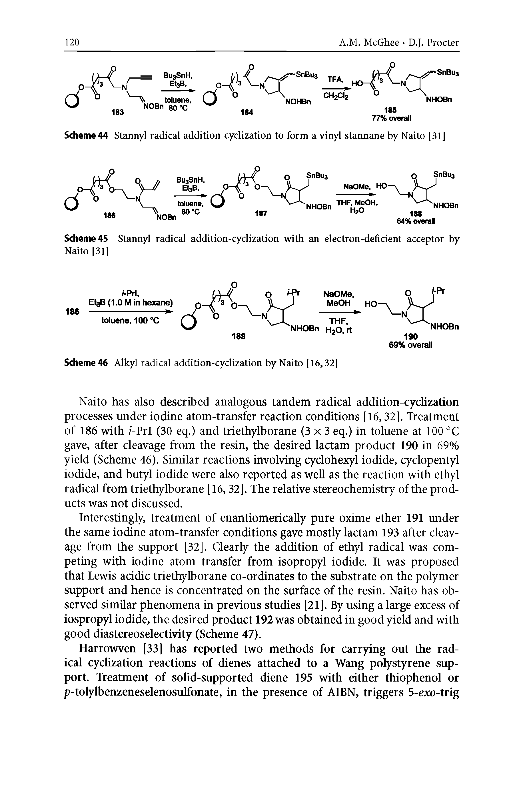 Scheme 46 Alkyl radical addition-cyclization by Naito [16,32]...