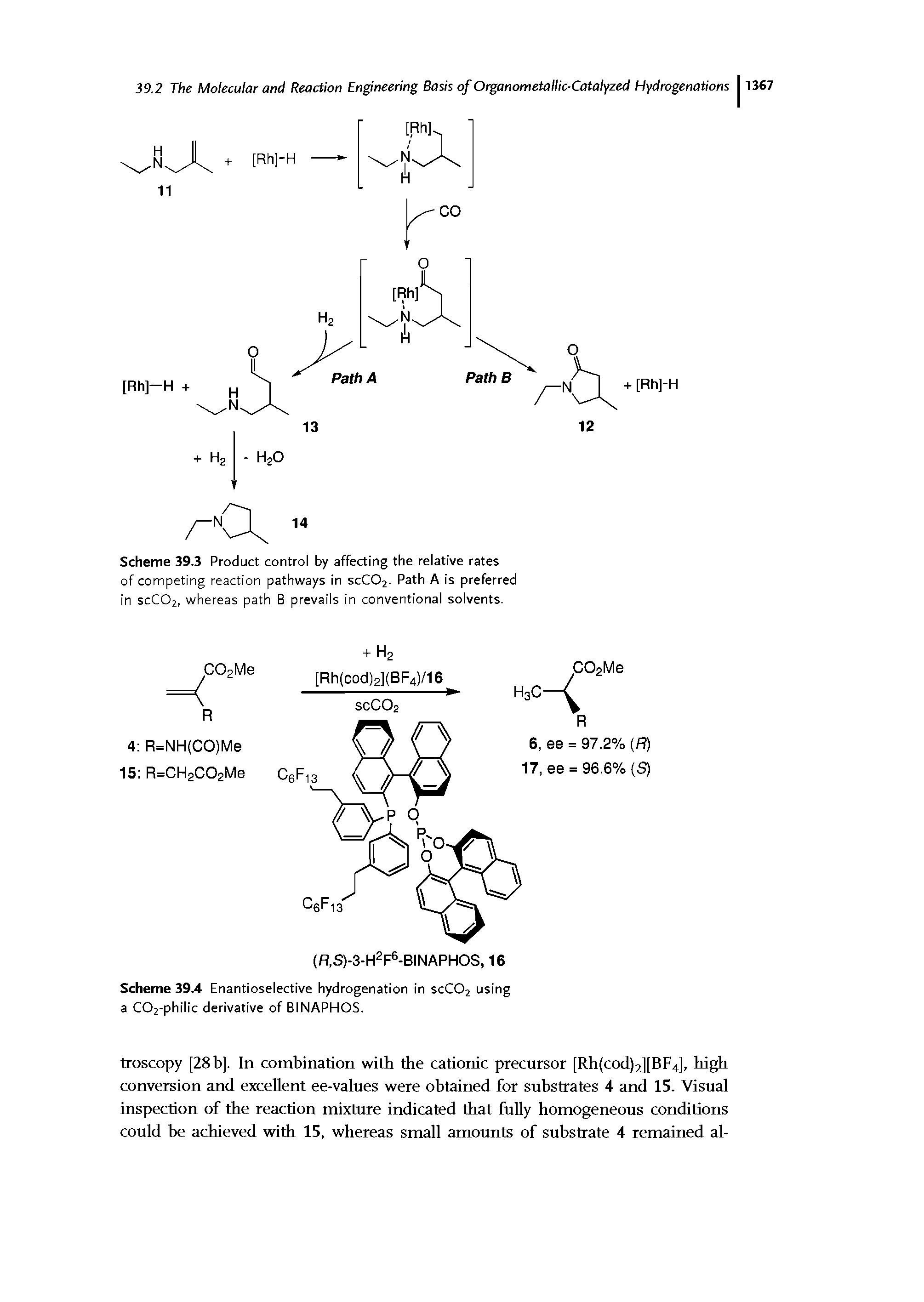 Scheme 39.3 Product control by affecting the relative rates of competing reaction pathways in scC02. Path A is preferred in scC02, whereas path B prevails in conventional solvents.