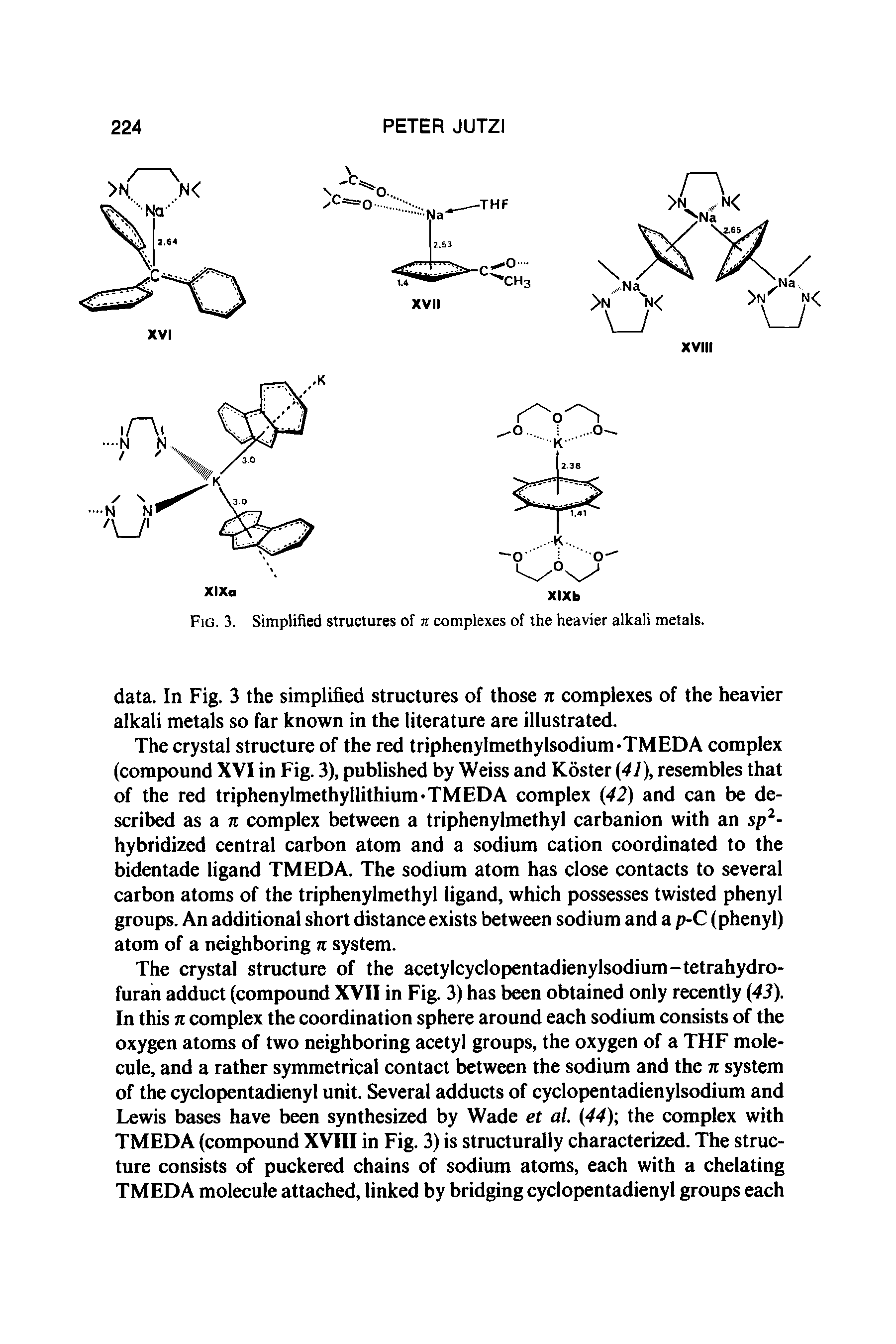 Fig. 3. Simplified structures of n complexes of the heavier alkali metals.