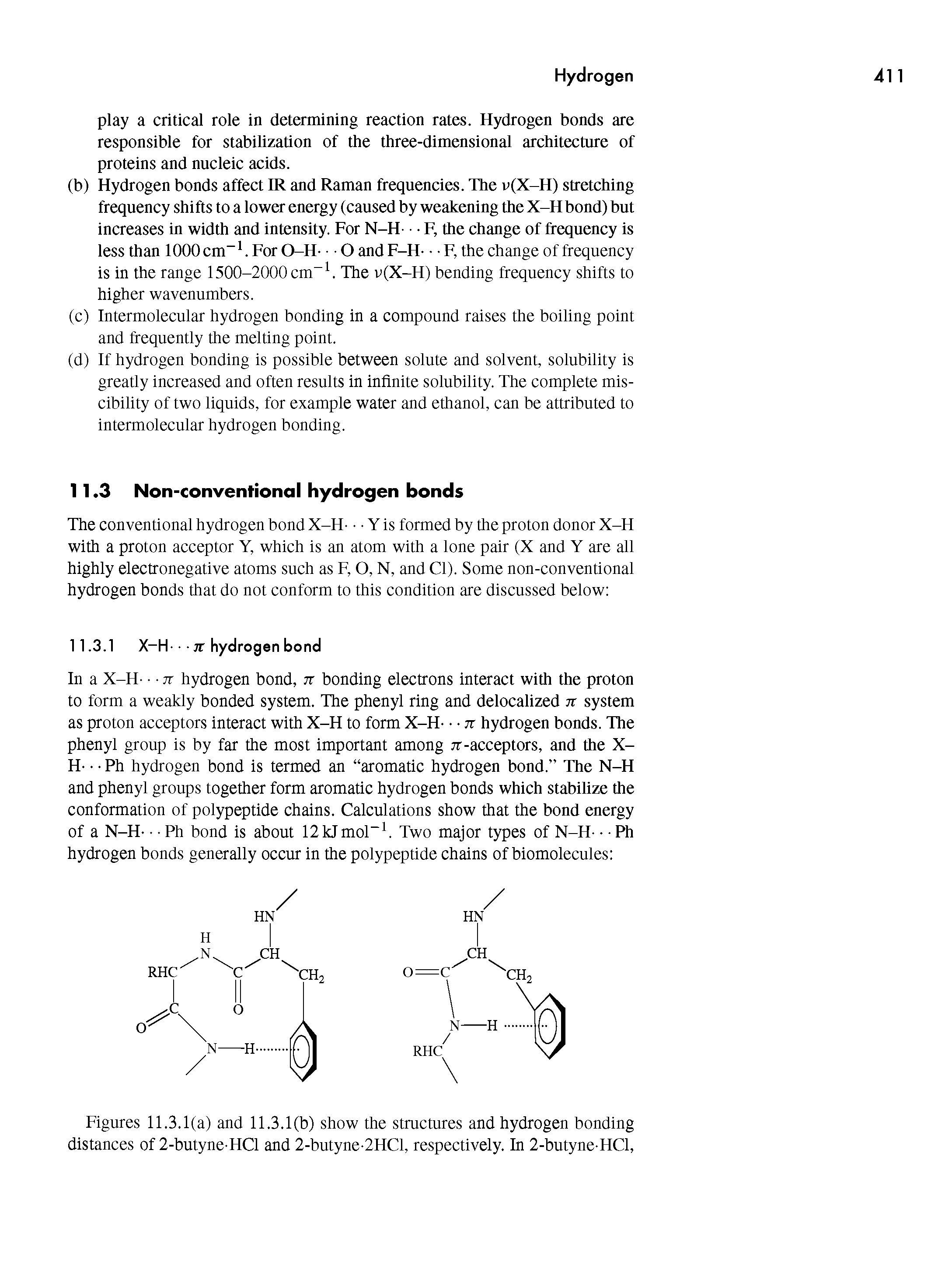 Figures 11.3.1(a) and 11.3.1(b) show the structures and hydrogen bonding distances of 2-butyne-HCl and 2-butyne-2HCl, respectively. In 2-butyne-HCl,...