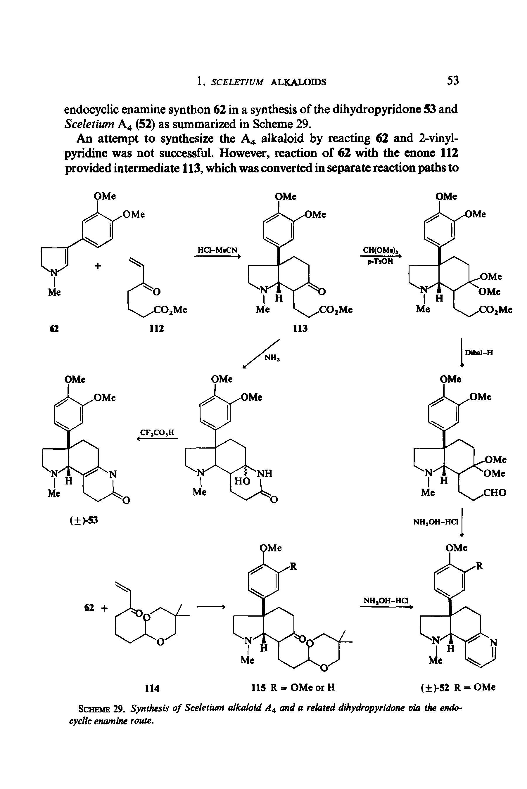Scheme 29. Synthesis of Sceletium alkaloid and a related dihydropyridtme via the endocyclic enamine route.