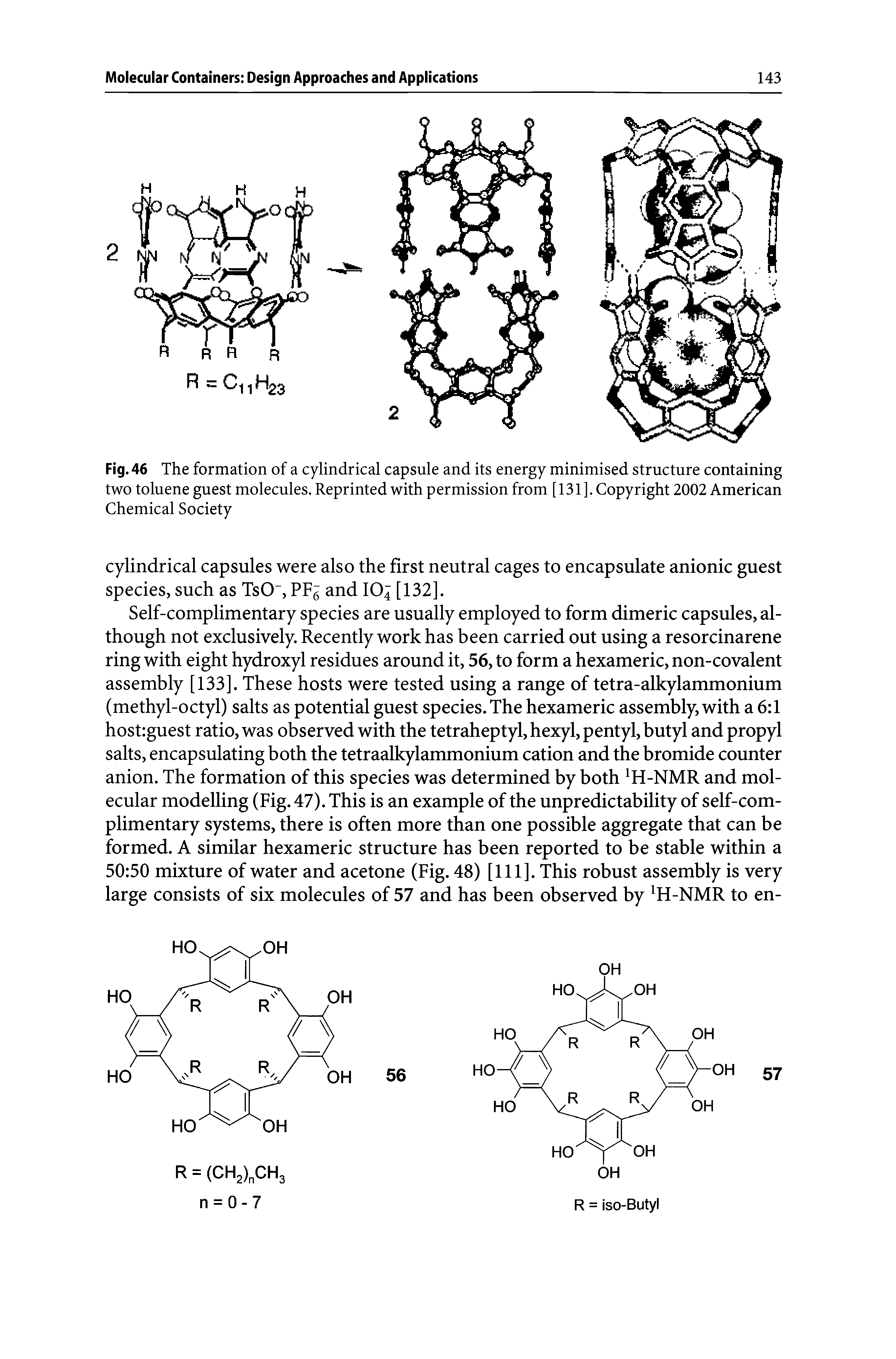 Fig. 46 The formation of a cylindrical capsule and its energy minimised structure containing two toluene guest molecules. Reprinted with permission from [131]. Copyright 2002 American Chemical Society...