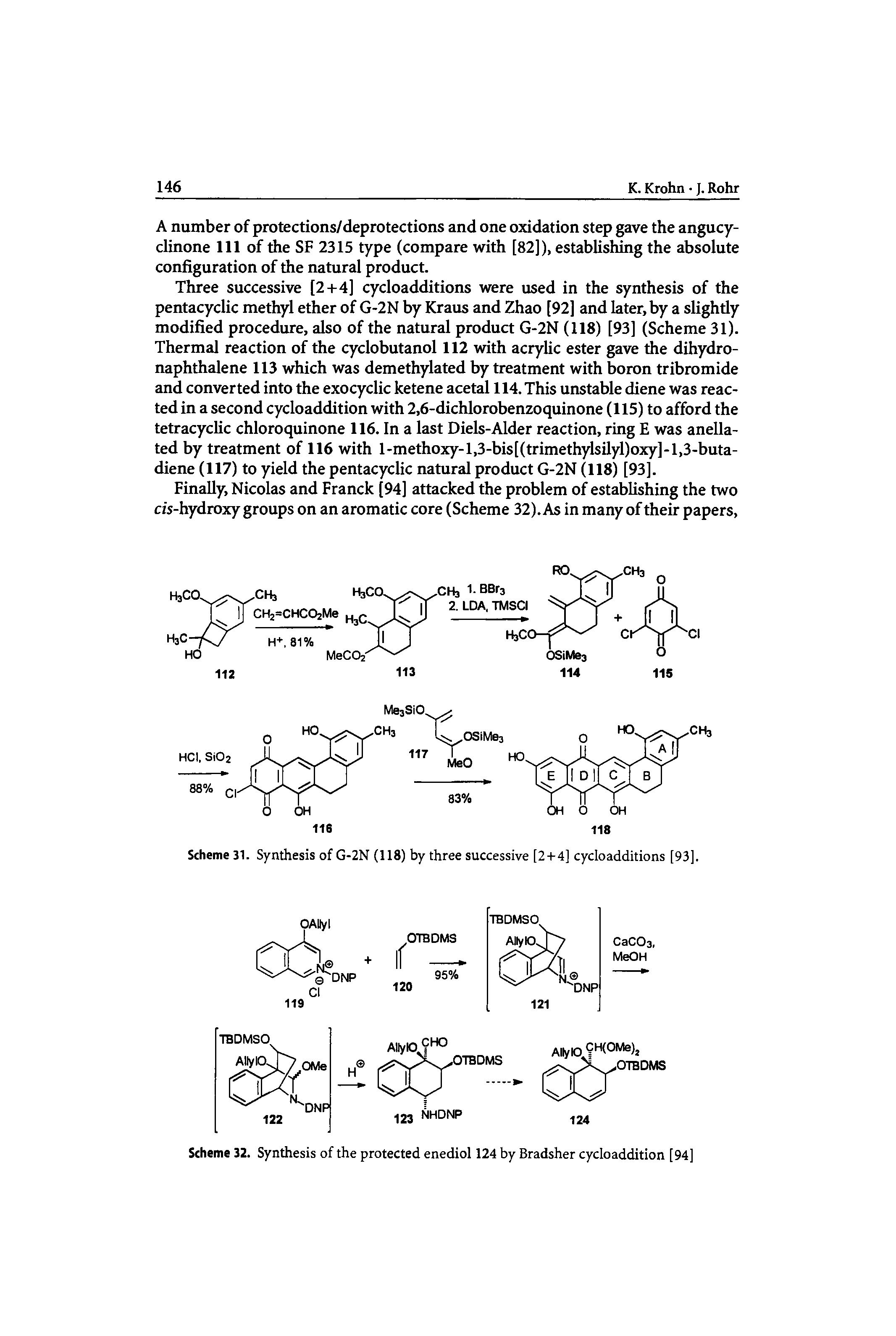 Scheme 32. Synthesis of the protected enediol 124 by Bradsher cycloaddition [94]...