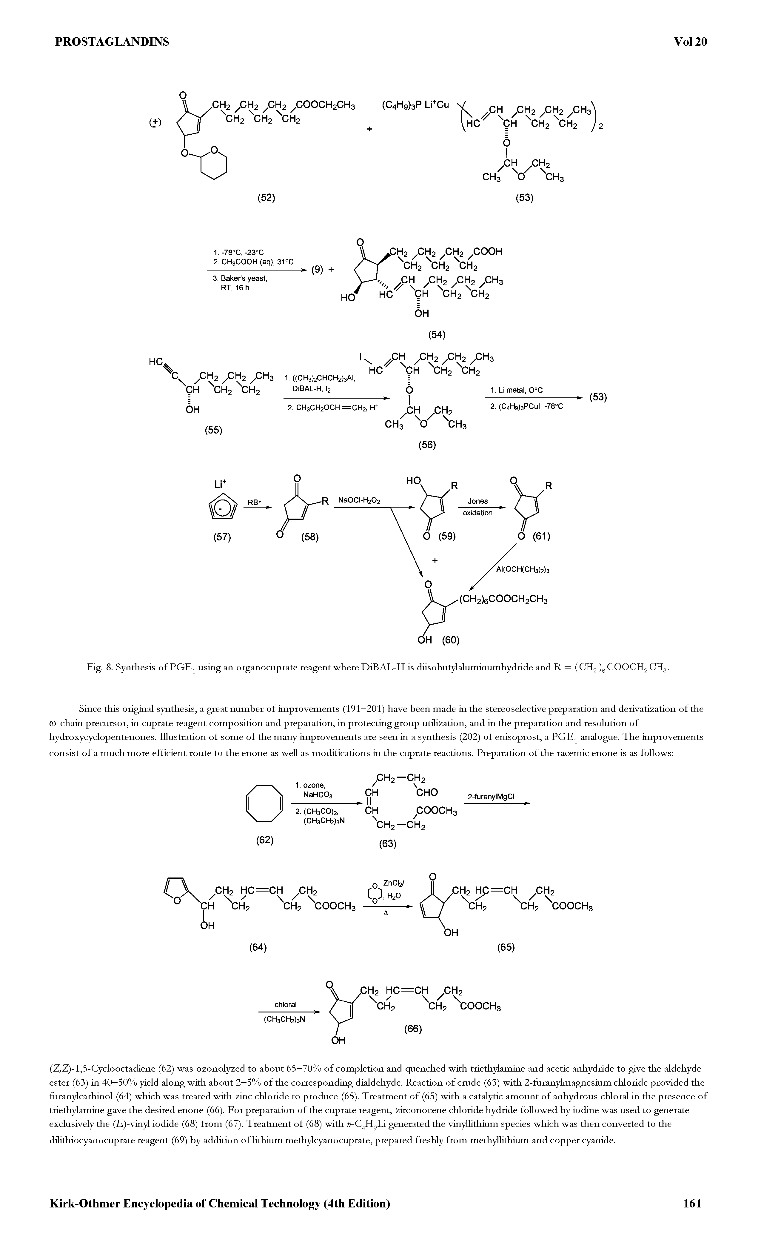Fig. 8. Synthesis of PGE using an organocuprate reagent where DiBAL-H is diisobutylalurninurnhydride and R = (CH2 )g COOCH2 CH3.