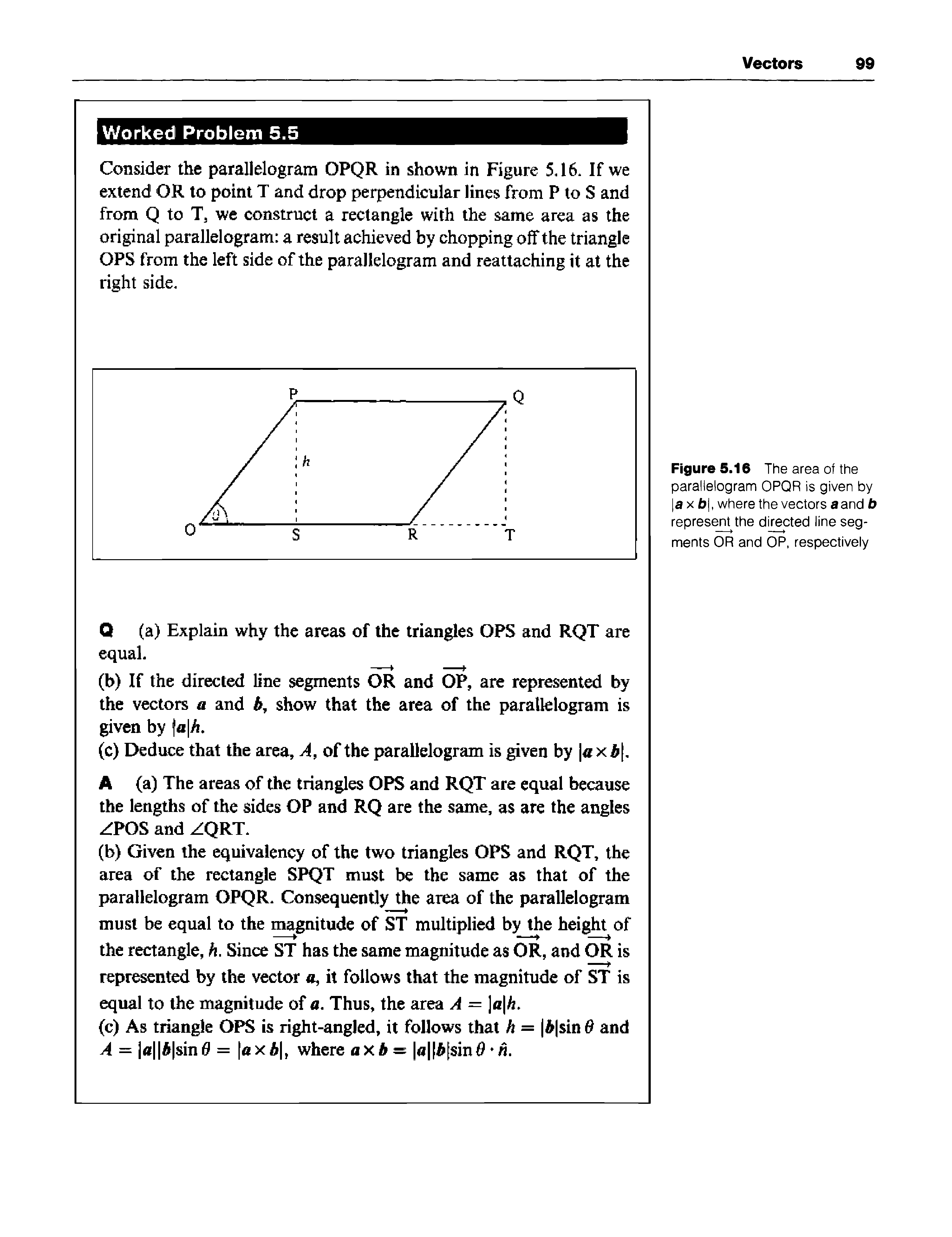 Figure 5.16 The area of the parallelogram OPQR is given by la X b, where the vectors a and b represent the directed line segments OR and OP. respectively...
