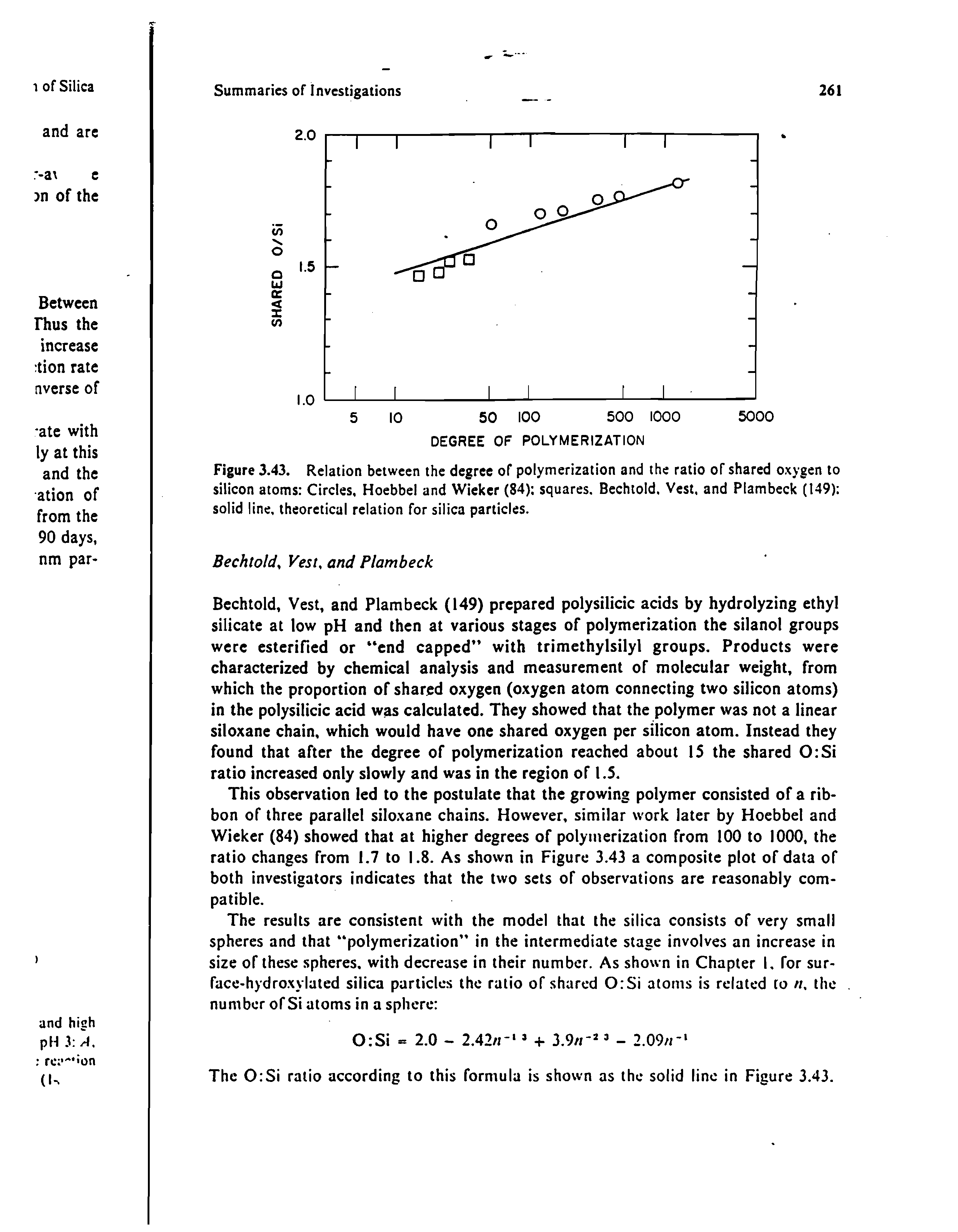 Figure 3.43. Relation between the degree of polymerization and the ratio of shared oxygen to silicon atoms Circles. Hoebbel and Wieker (84) squares. Bcchtold. Vest, and Plambeck (149) solid line, theoretical relation for silica particles.