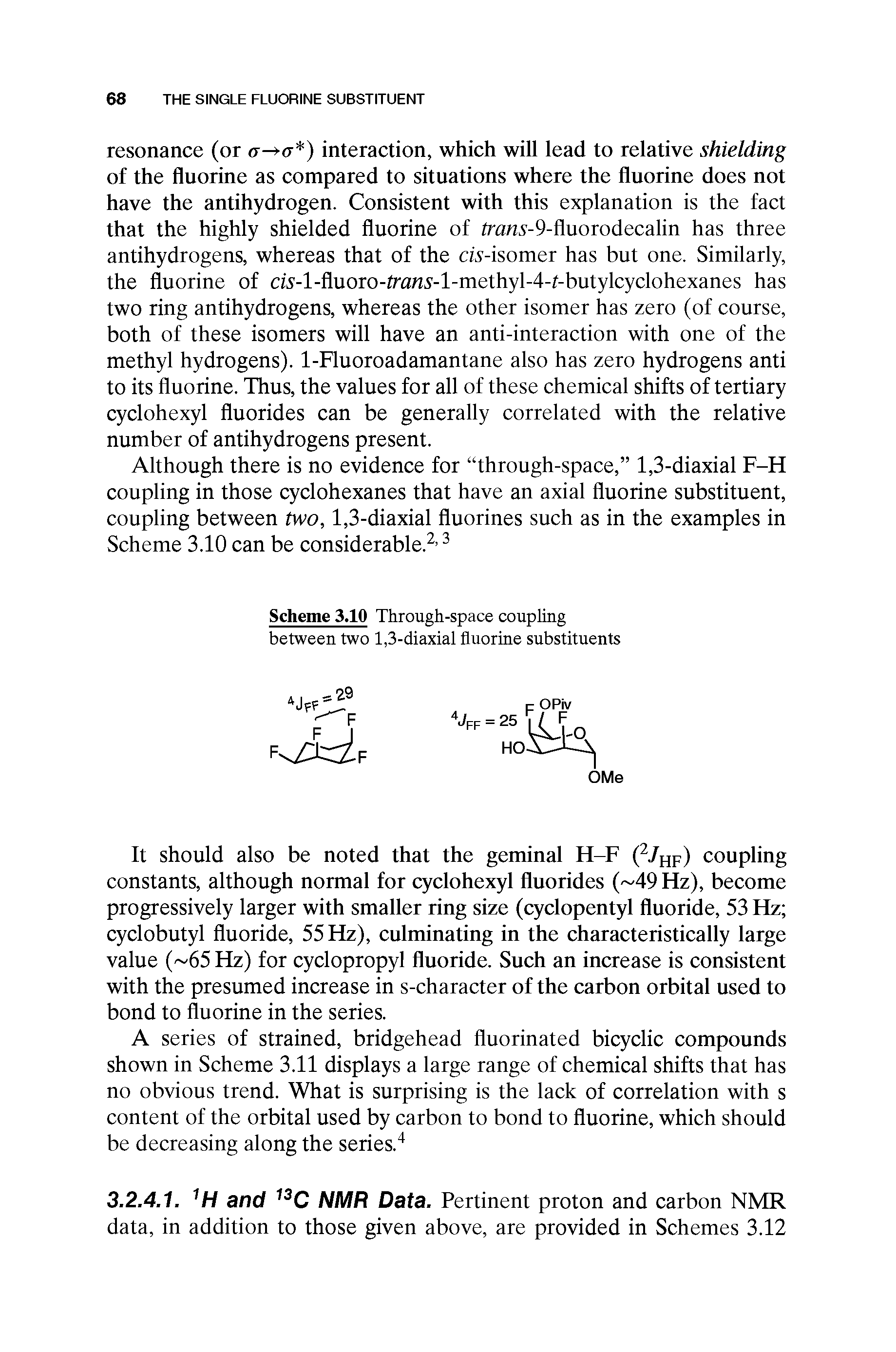 Scheme 3.10 Through-space coupling between two 1,3-diaxial fluorine substituents...