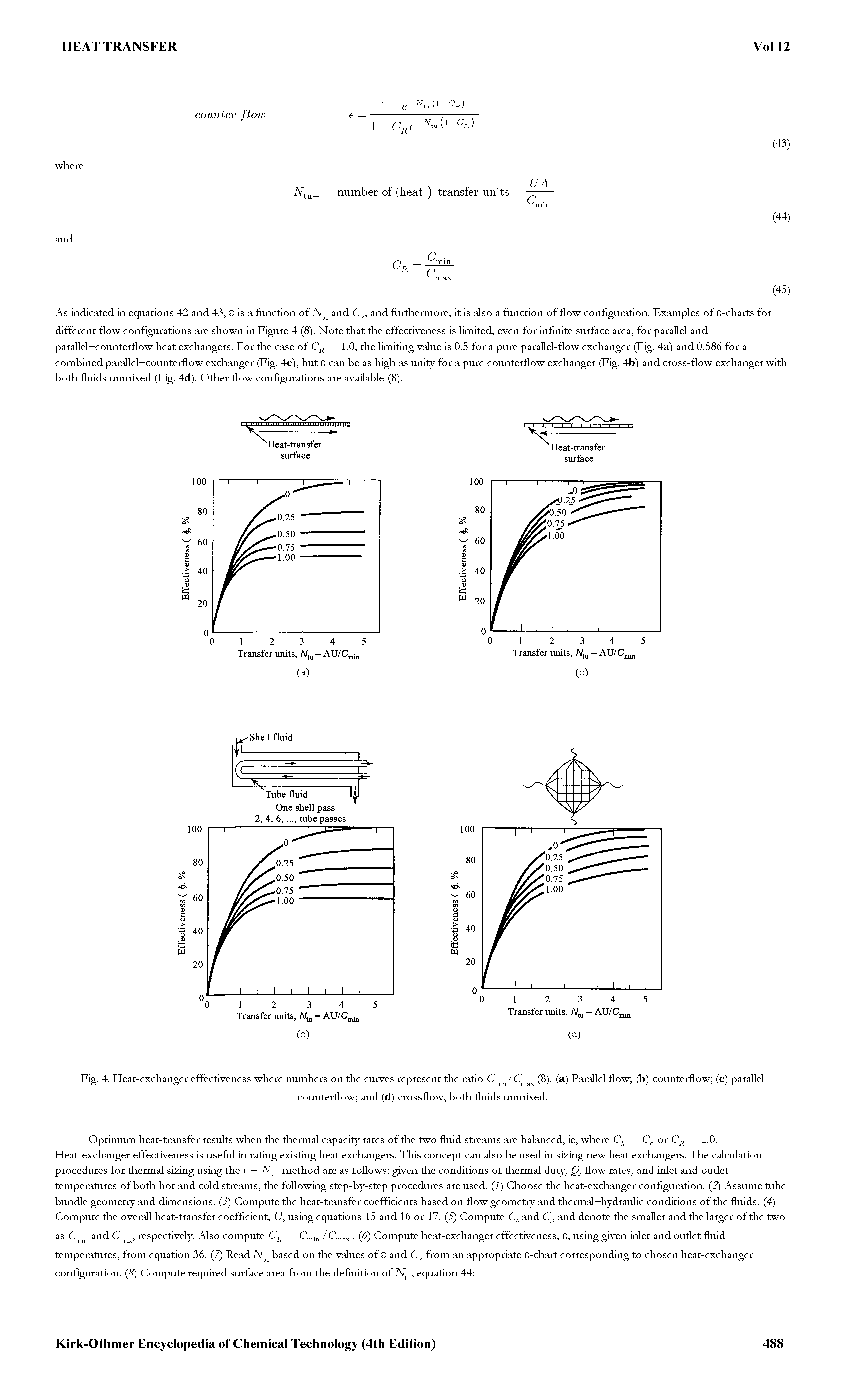 Fig. 4. Heat-exchanger effectiveness where numbers on the curves represent the ratio flow (b) counterflow (c) parallel...
