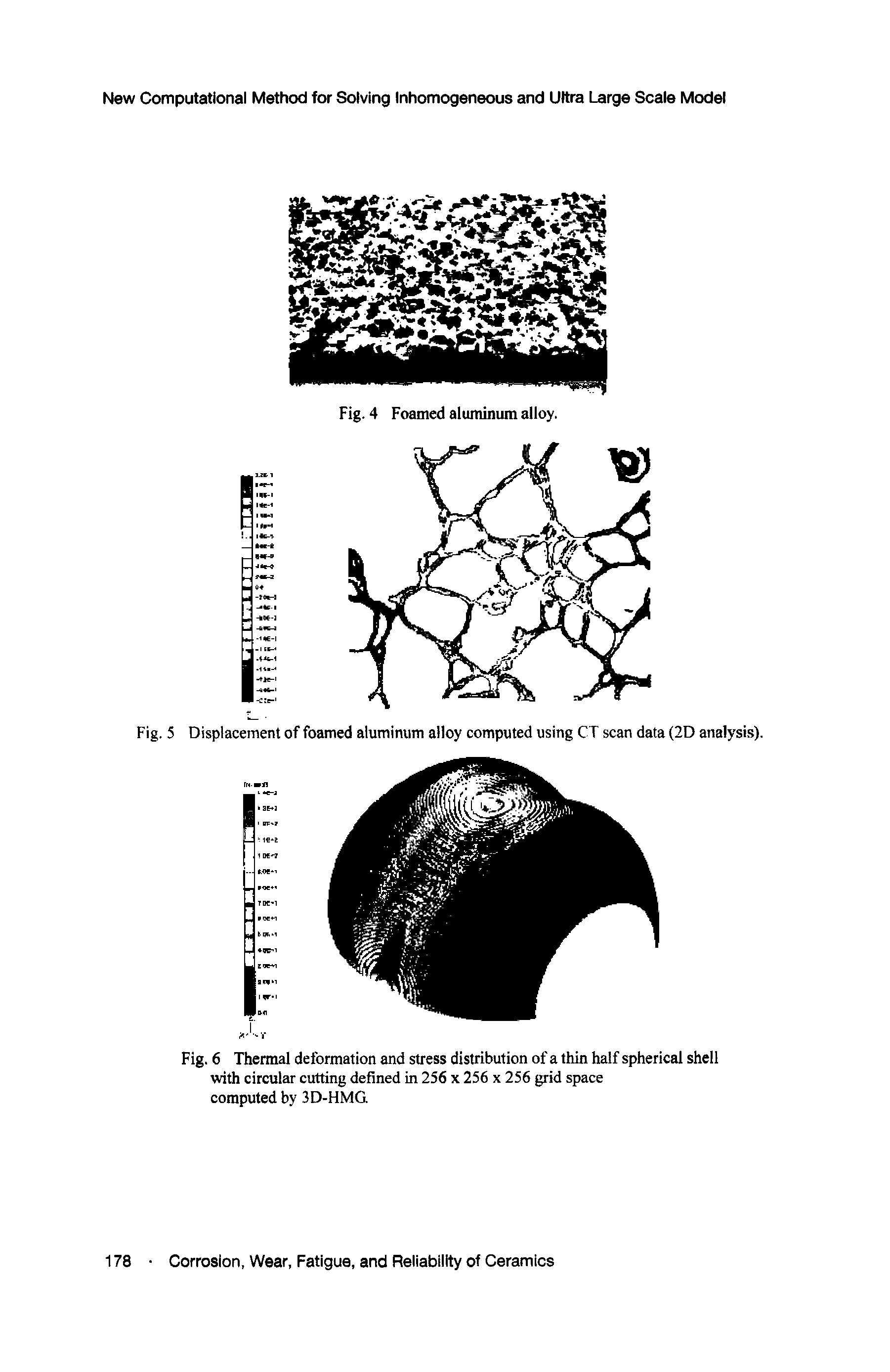 Fig. 6 Thermal deformation and stress distribution of a thin half spherical shell with circular cutting defined in 256 x 256 x 256 grid space computed by 3D-HMG...