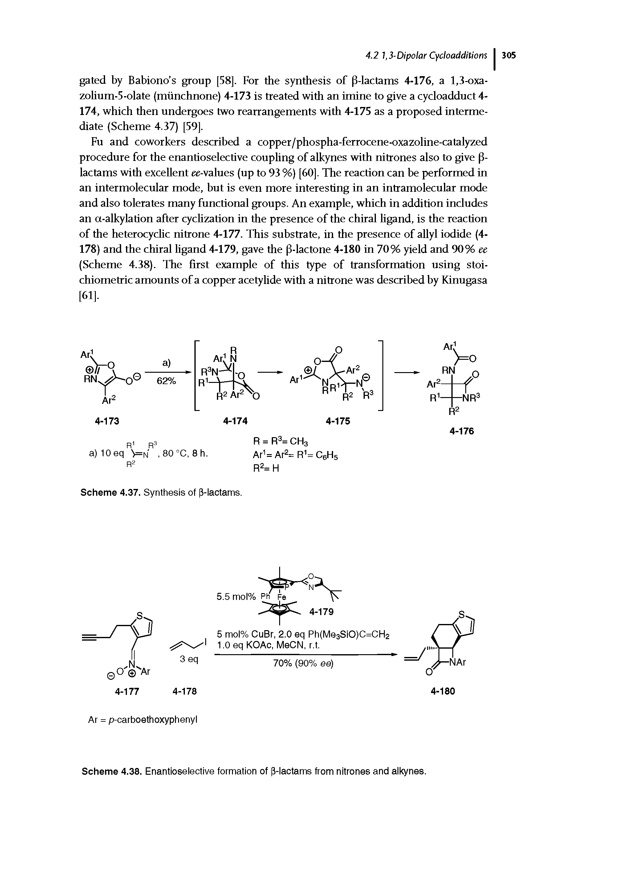 Scheme 4.38. Enantioselective formation of [Mactams from nitrones and alkynes.