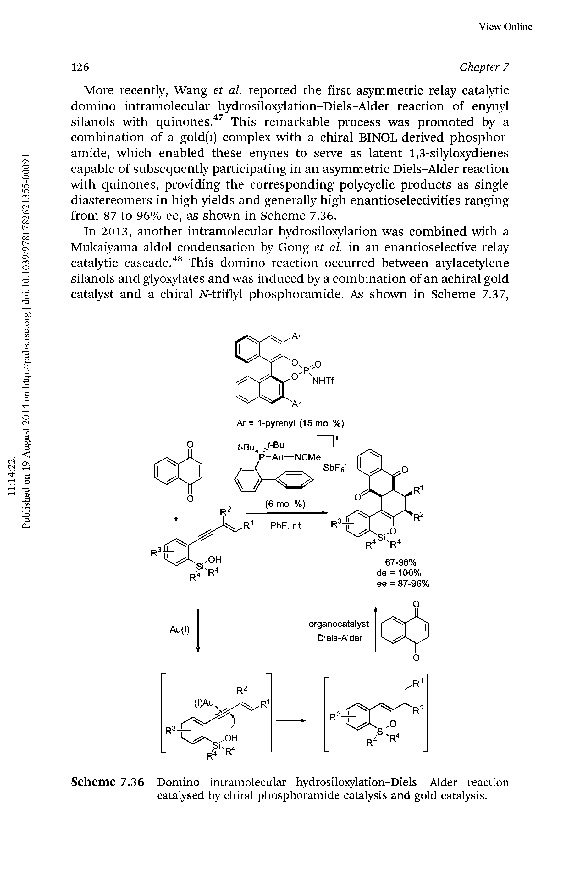 Scheme 7.36 Domino intramolecular hydrosiloxylation-Diels-Alder reaction catalysed by chiral phosphoramide catalysis and gold catalysis.