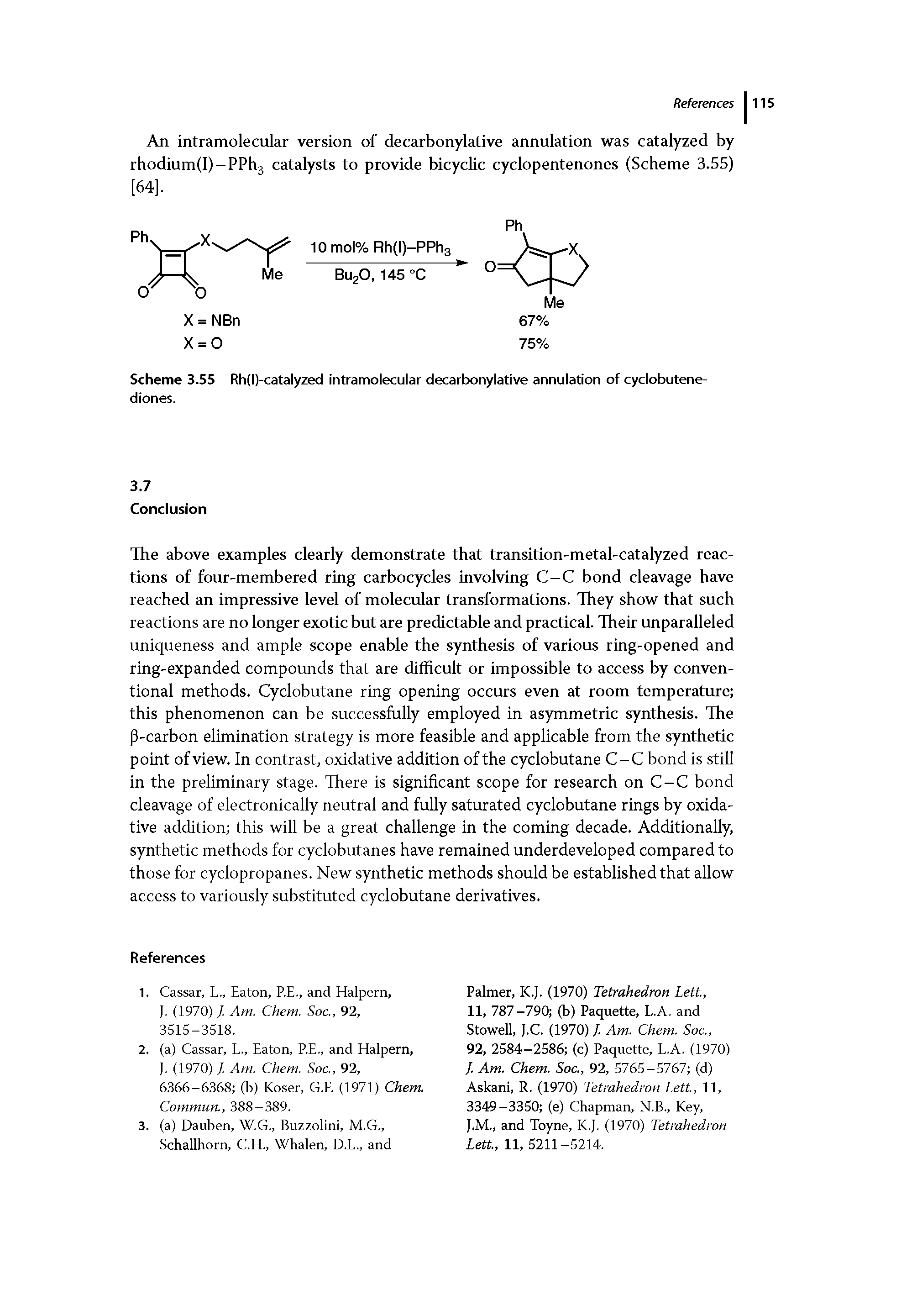 Scheme 3.55 Rh(l)-catalyzed intramolecular decarbonylative annulation of cyclobutene-diones.