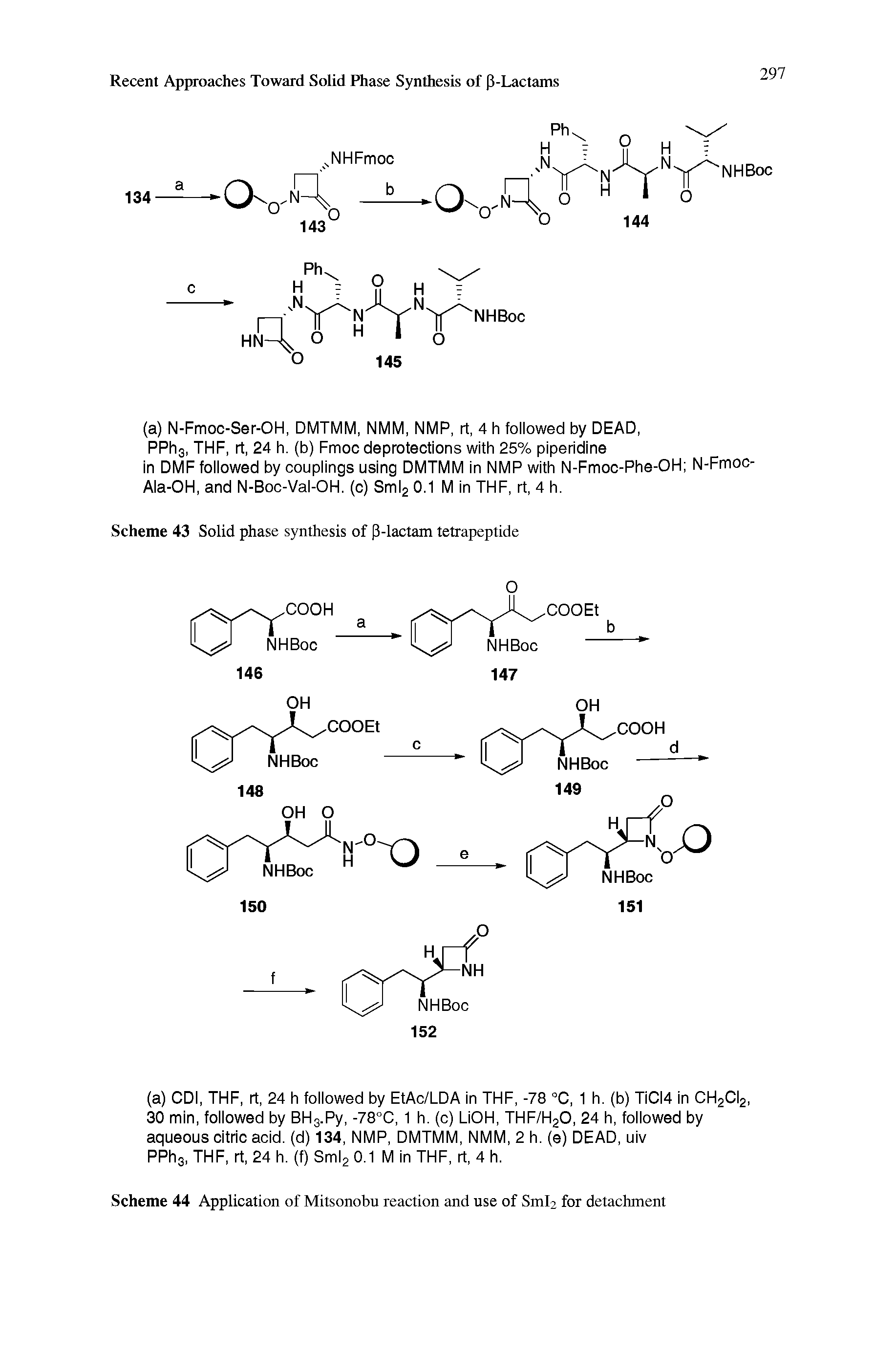 Scheme 44 Application of Mitsonobu reaction and use of Sml2 for detachment...