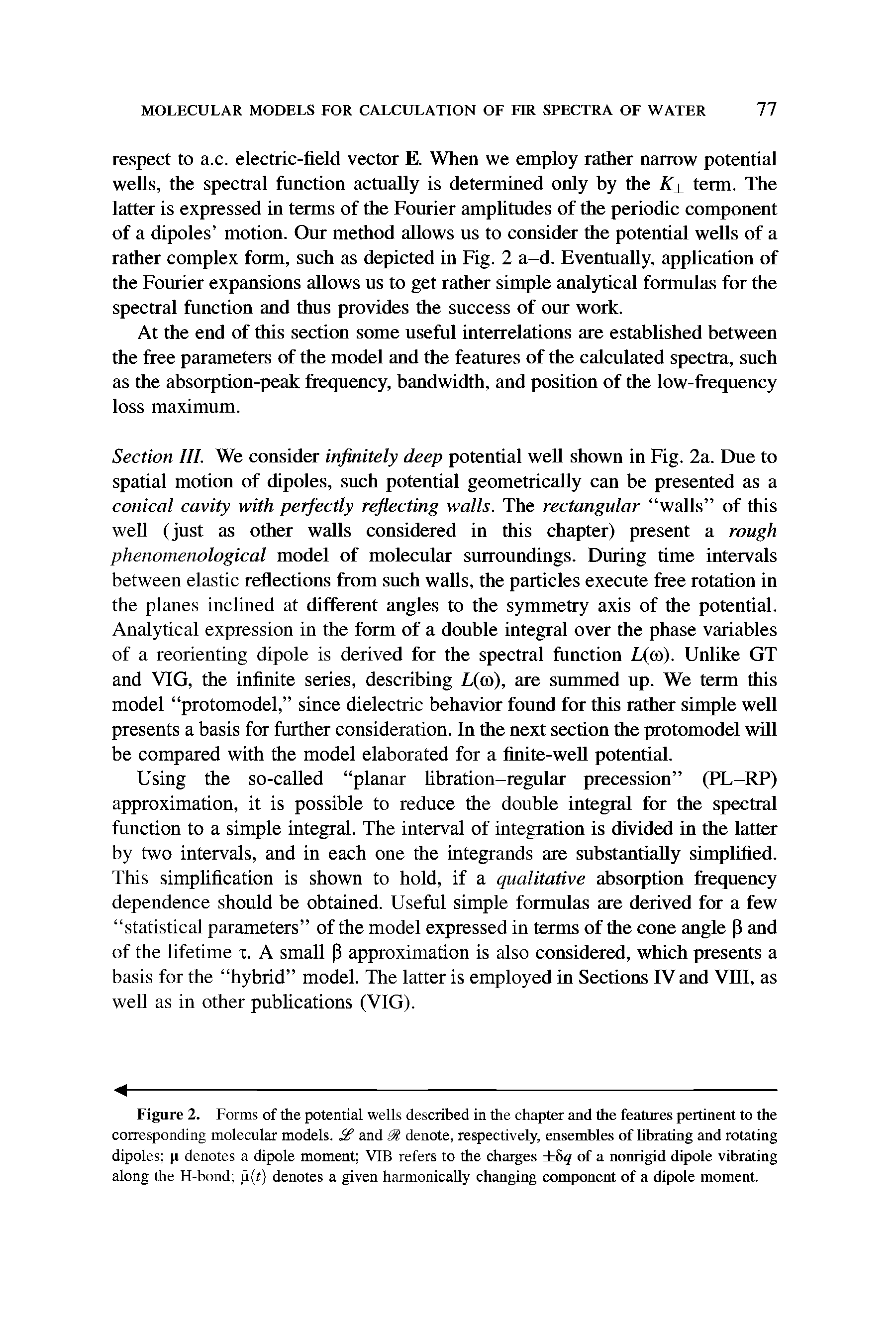 Figure 2. Forms of the potential wells described in the chapter and the features pertinent to the corresponding molecular models, if and 2% denote, respectively, ensembles of librating and rotating dipoles p denotes a dipole moment VIB refers to the charges 8 of a nonrigid dipole vibrating along the H-bond p(t) denotes a given harmonically changing component of a dipole moment.