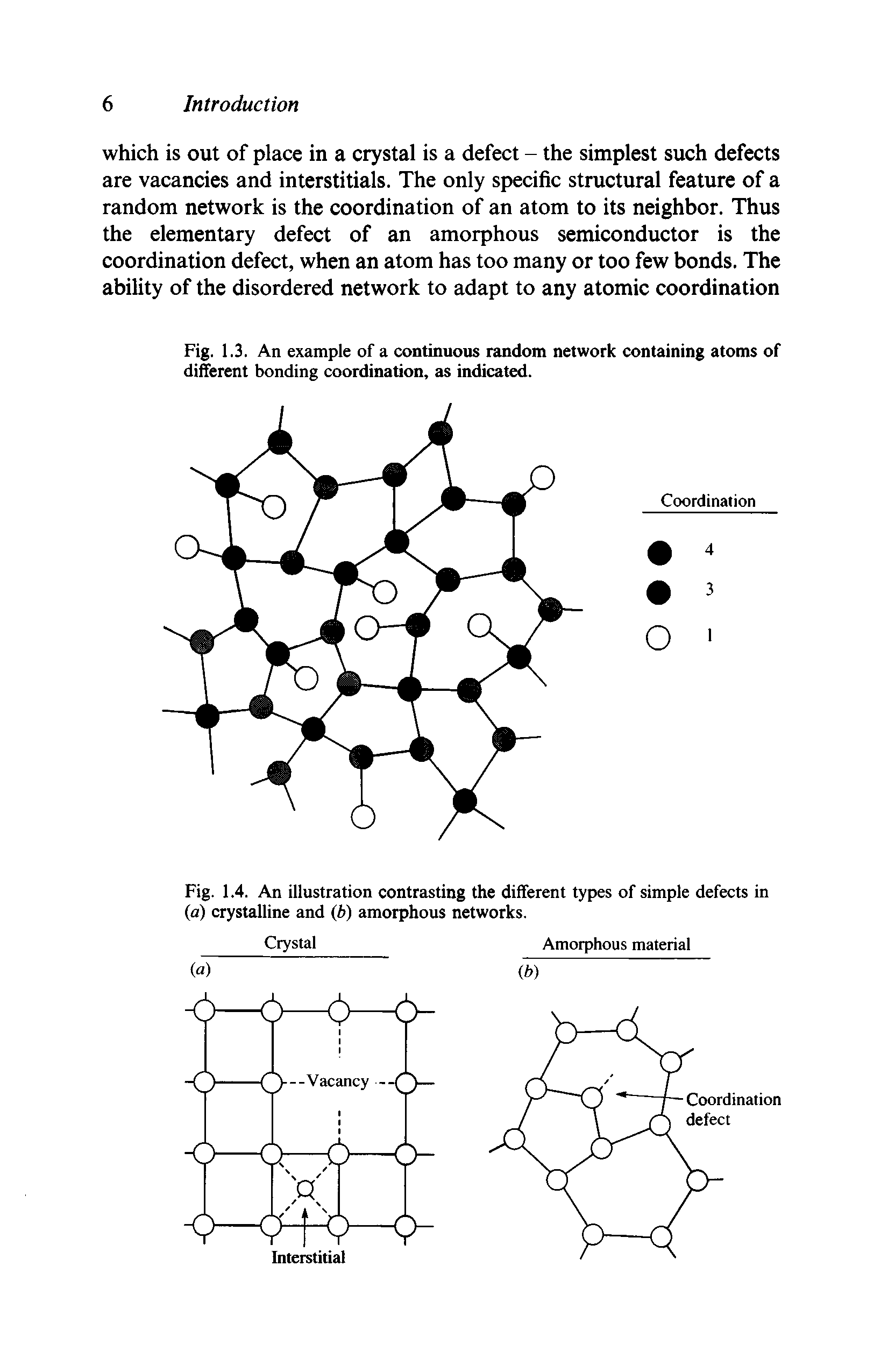 Fig. 1.3. An example of a continuous random network containing atoms of different bonding coordination, as indicated.