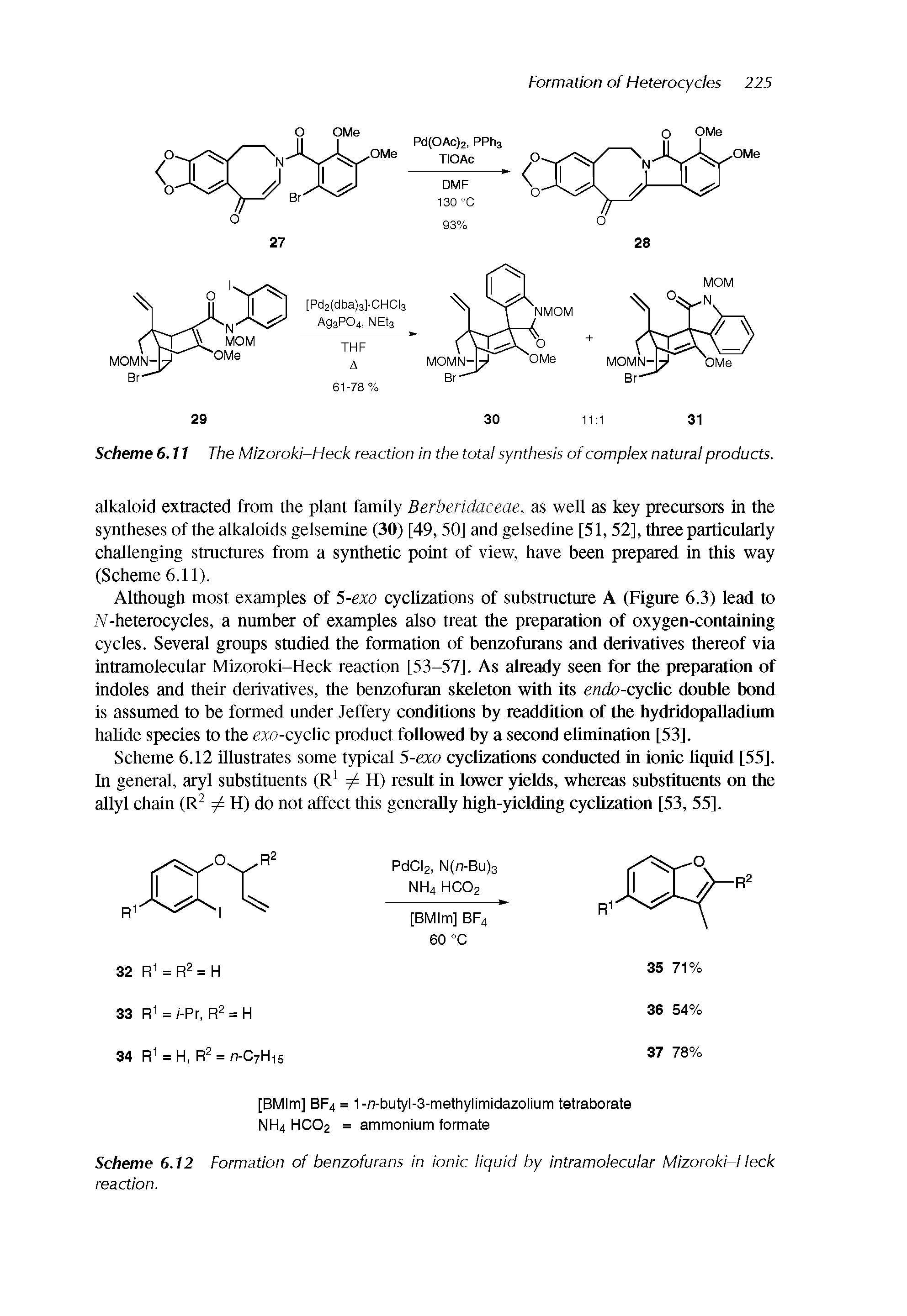 Scheme 6.12 Formation of benzofurans in ionic liquid by intramolecular MIzoroki-Fleck reaction.