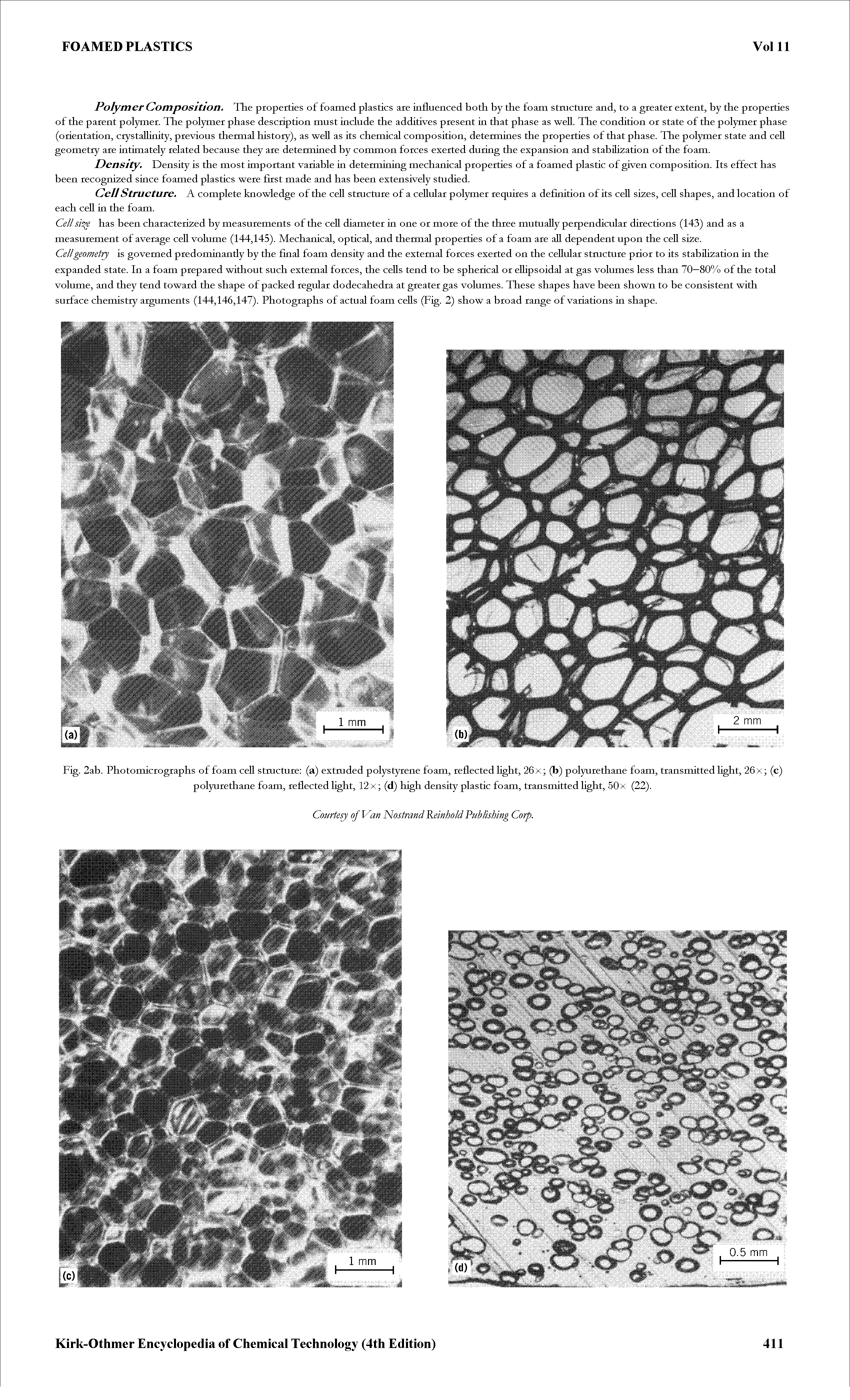 Fig. 2ab. Photomicrographs of foam cell stmcture (a) extmded polystyrene foam, reflected light, 26 x (b) polyurethane foam, transmitted light, 26 x (c) polyurethane foam, reflected light, 12 x (d) high density plastic foam, transmitted light, 50x (22).