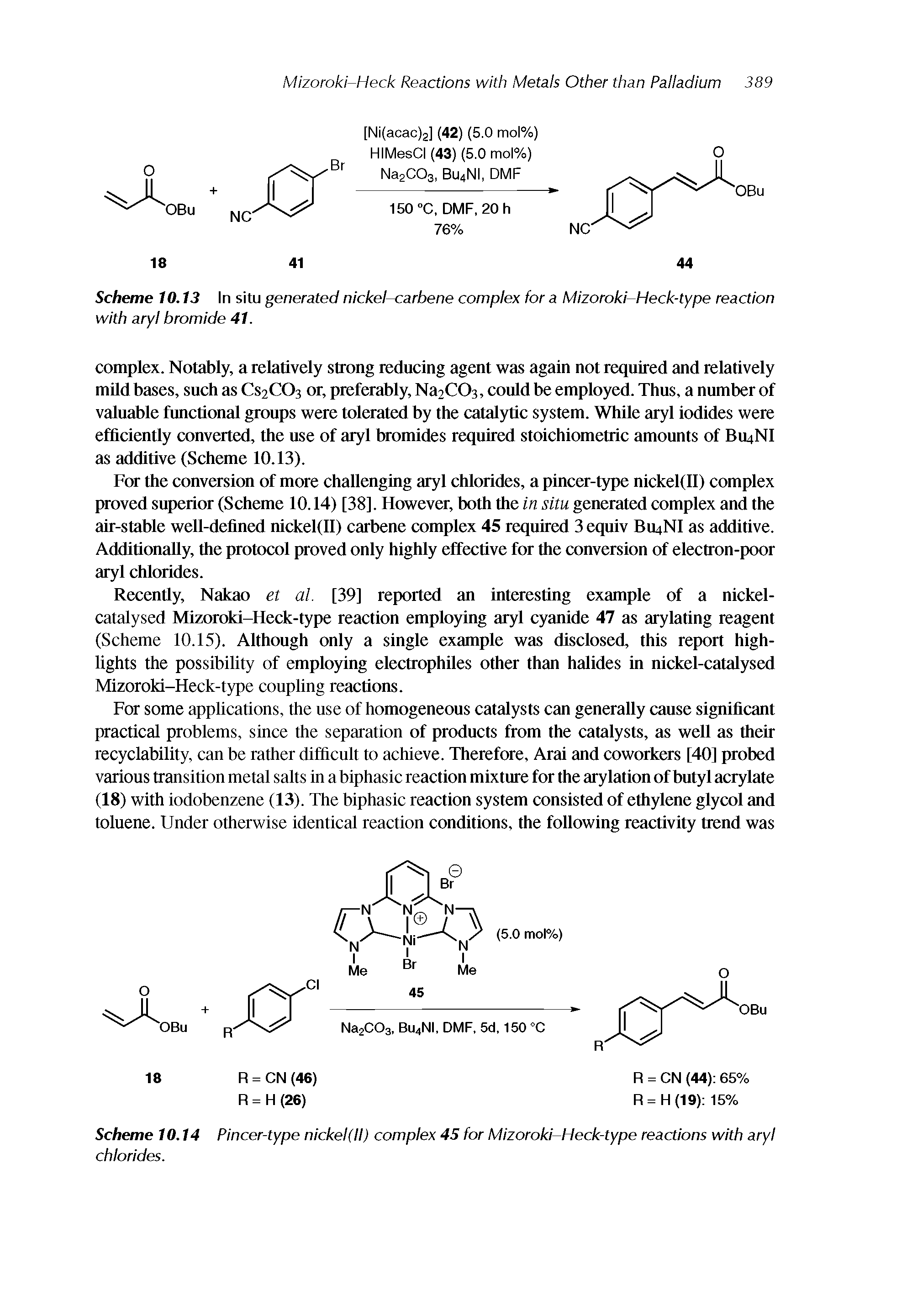 Scheme 10.14 Pincer-type nickel(ll) complex 45 for Mizoroki-Heck-type reactions with aryl chlorides.