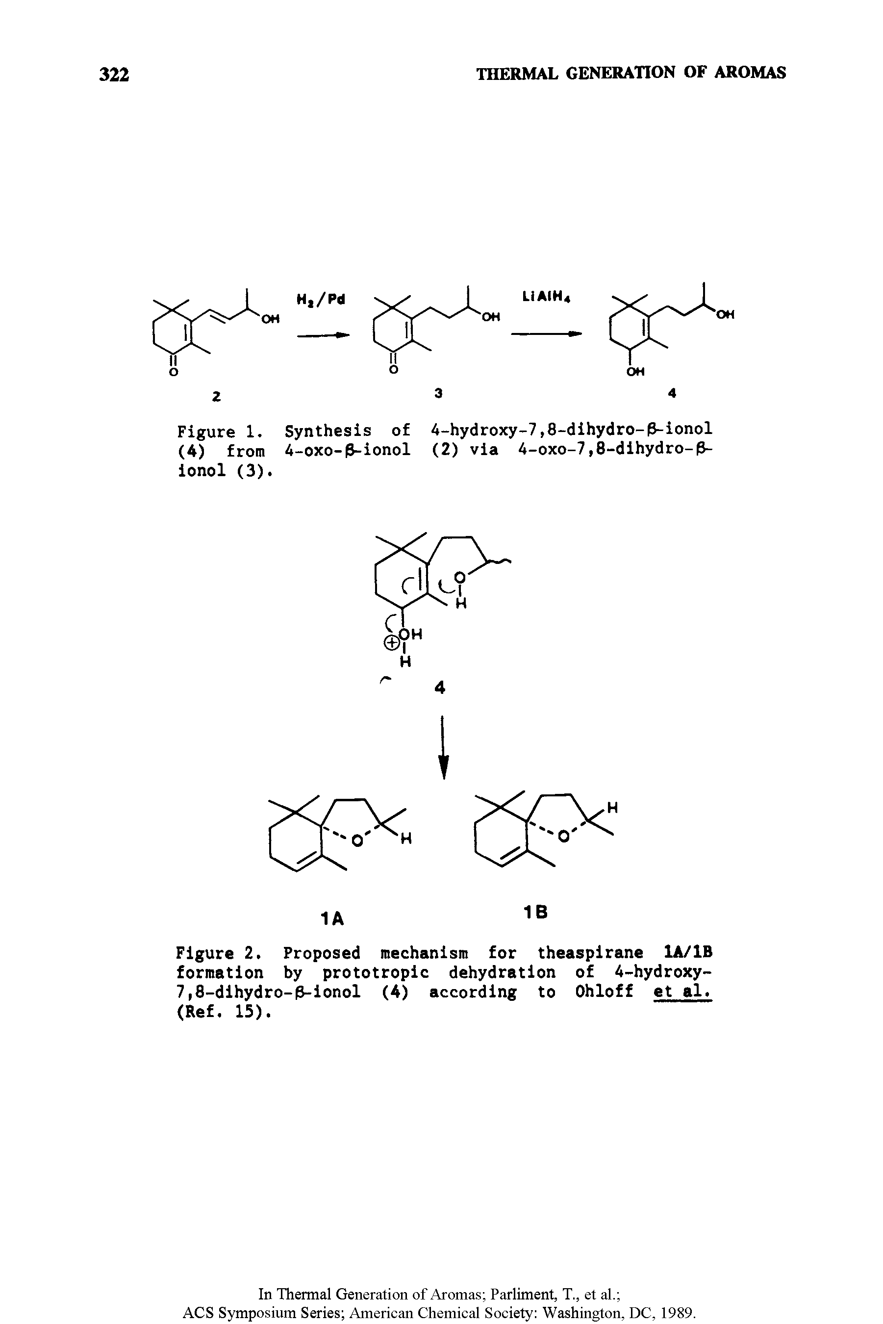 Figure 2. Proposed mechanism for theaspirane 1A/1B formation by prototropic dehydration of 4-hydroxy-7,8-dihydro-P-ionol (4) according to Ohloff et al. (Ref. 15).