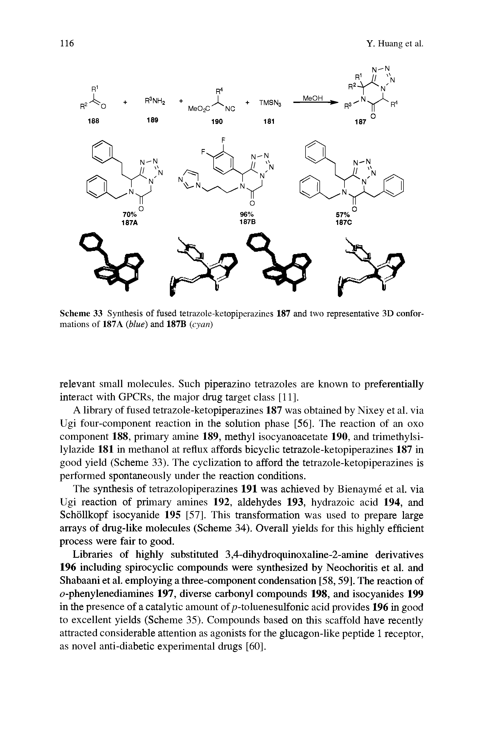 Scheme 33 Synthesis of fused tetrazole-ketopiperazines 187 and two representative 3D conformations of 187A (blue) and 187B (cyan)...