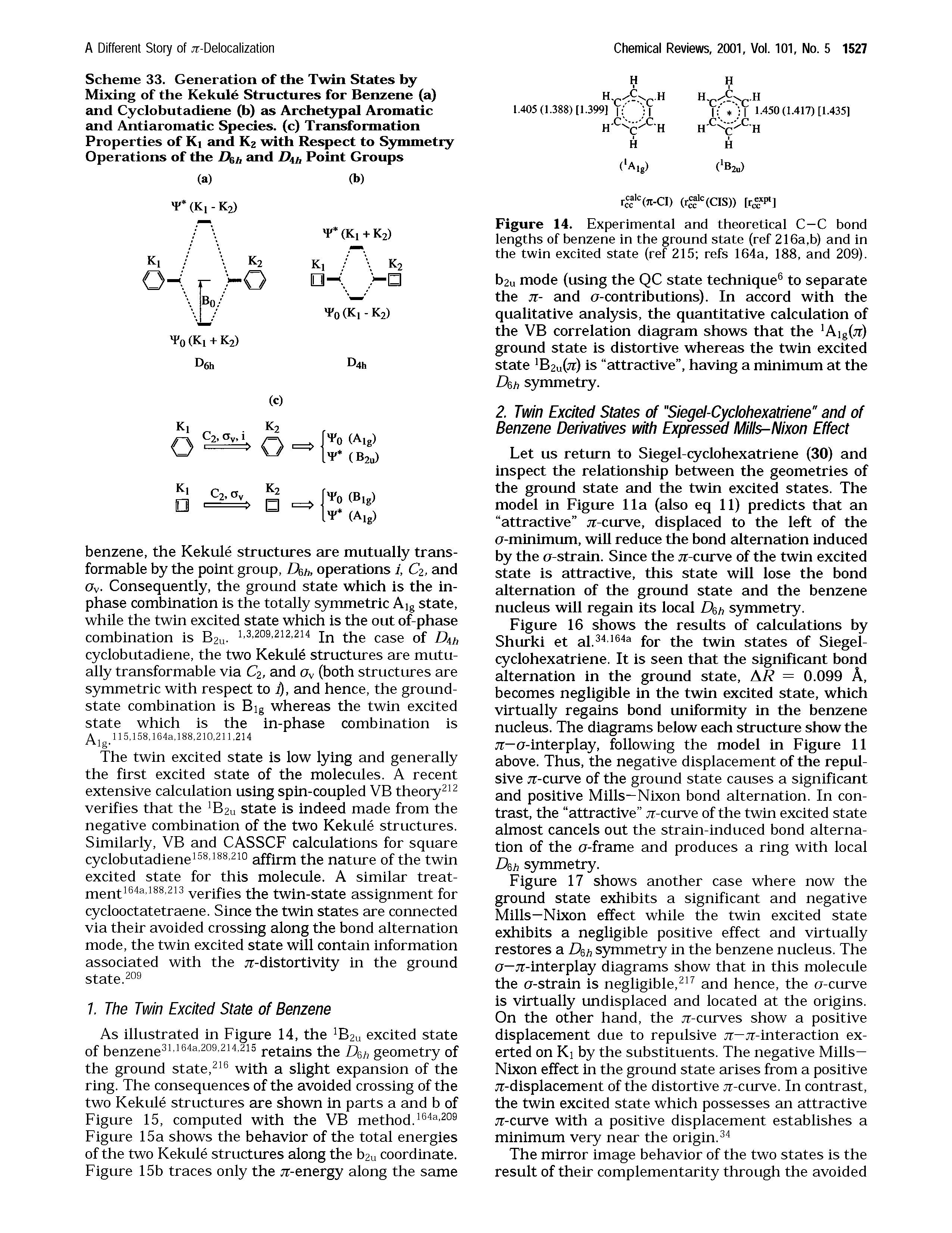 Figure 14. Experimental and theoretical C—C bond lengths of benzene in the ground state (ref 216a,b) and in the twin excited state (ref 215 refs 164a, 188, and 209).