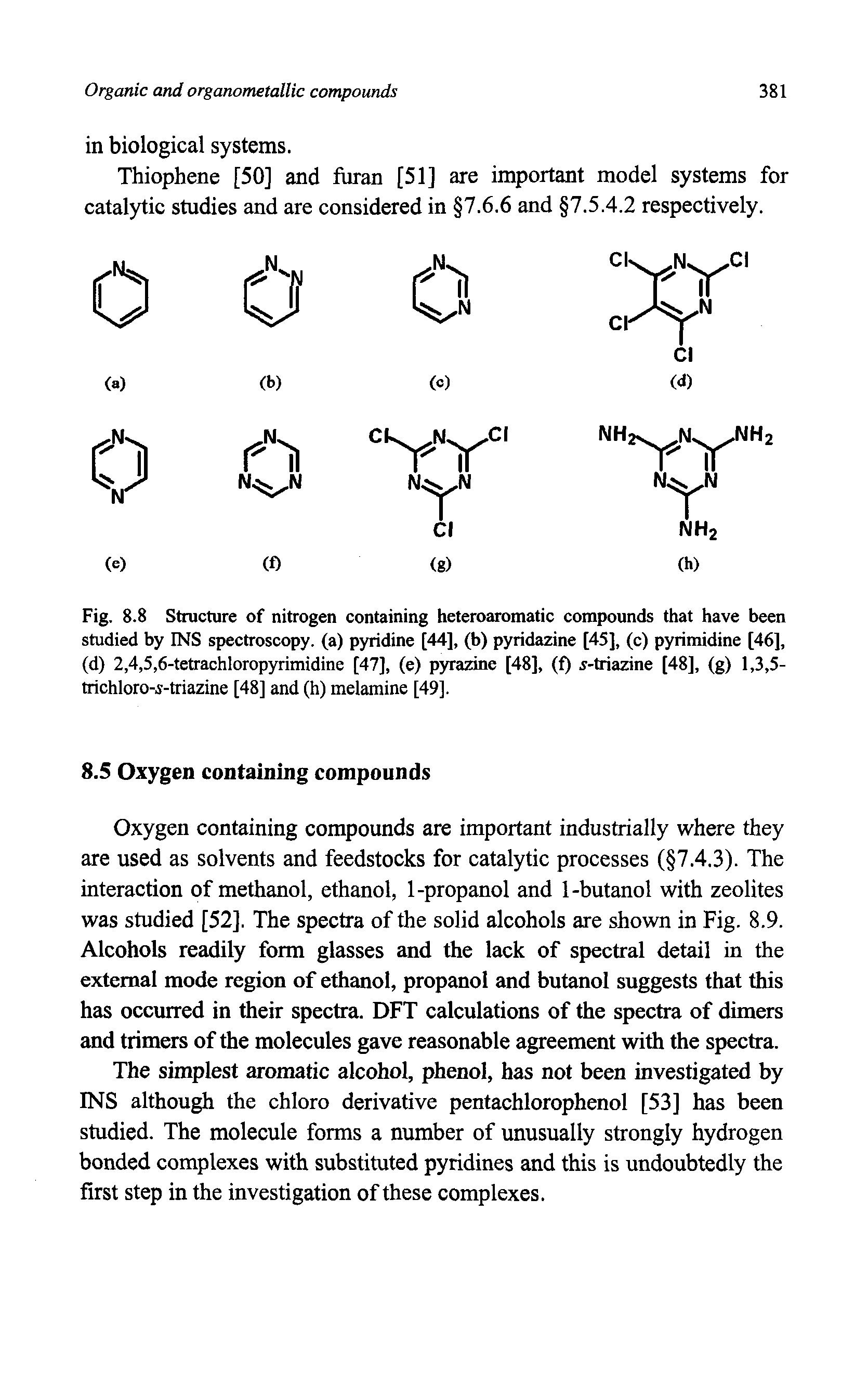 Fig. 8.8 Structure of nitrogen containing heteroaromatic compounds that have been studied by INS spectroscopy, (a) pyridine [44], (b) pyridazine [45], (c) pyrimidine [46], (d) 2,4,5,6-tetrachloropyrimidine [47], (e) pyrazine [48], (f) j-triazine [48], (g) 1,3,5-trichloro-i-triazine [48] and (h) melamine [49].