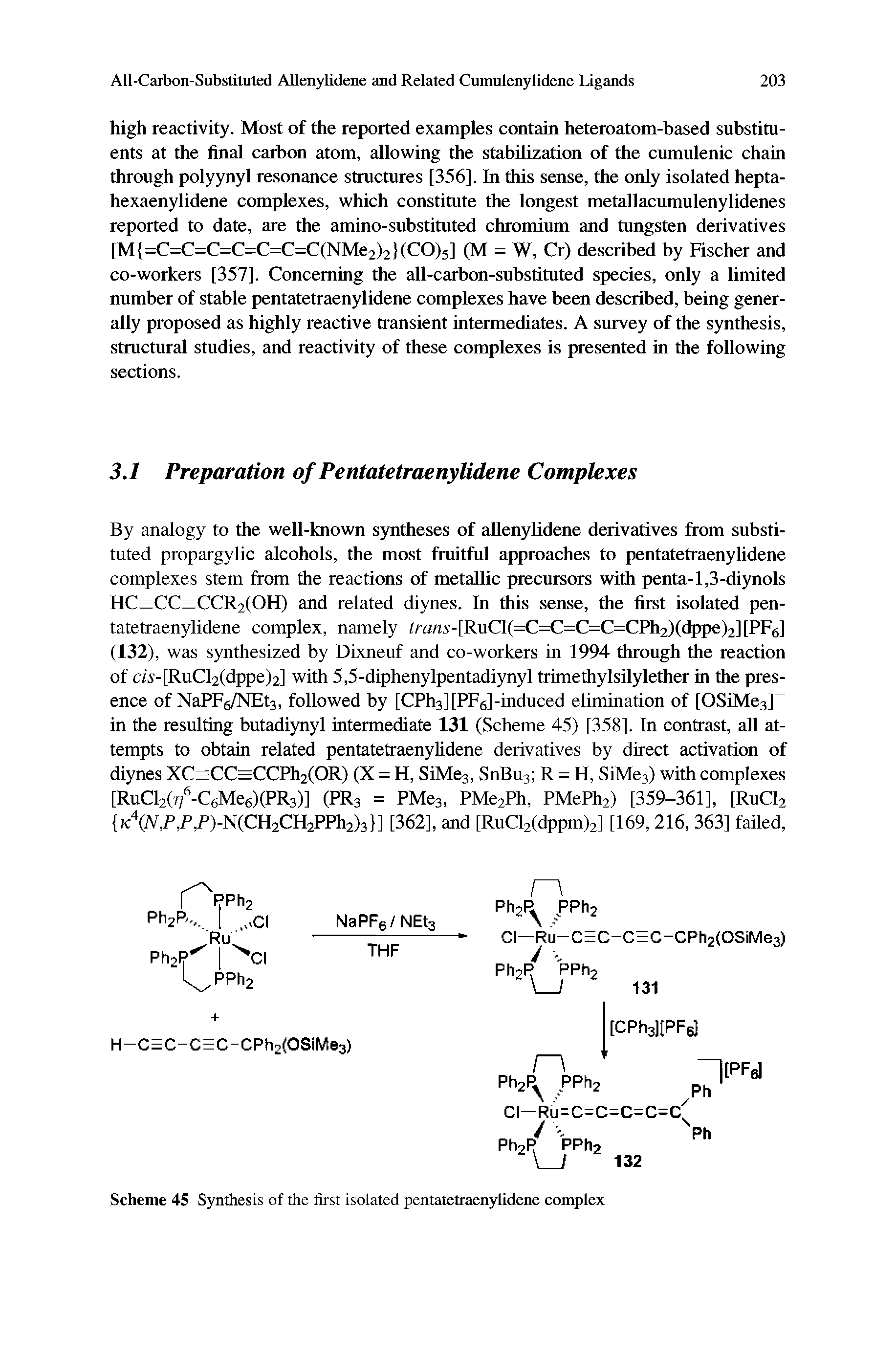 Scheme 45 Synthesis of the first isolated pentatetraenylidene complex...