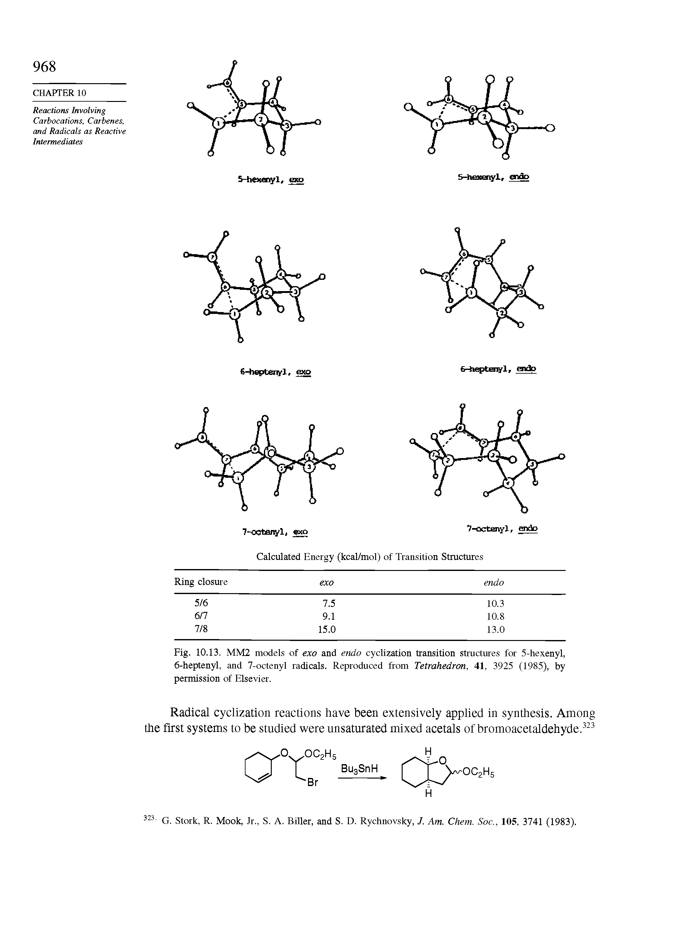 Fig. 10.13. MM2 models of exo and endo cyclization transition structures for 5-hexenyl, 6-heptenyl, and 7-octenyl radicals. Reproduced from Tetrahedron, 41, 3925 (1985), by permission of Elsevier.