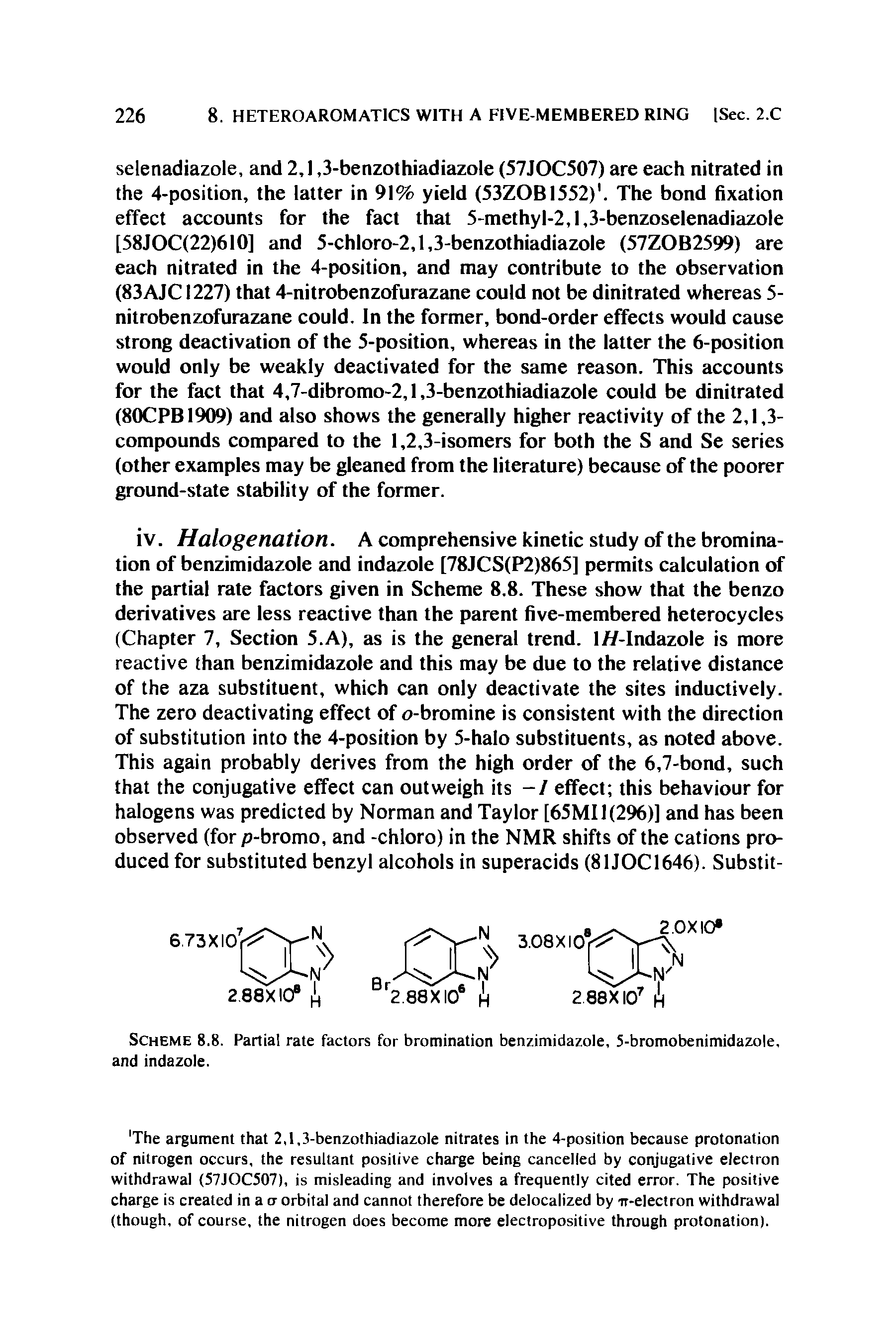 Scheme 8.8. Partial rate factors for bromination benzimidazole, 5-bromobenimidazole, and indazole.