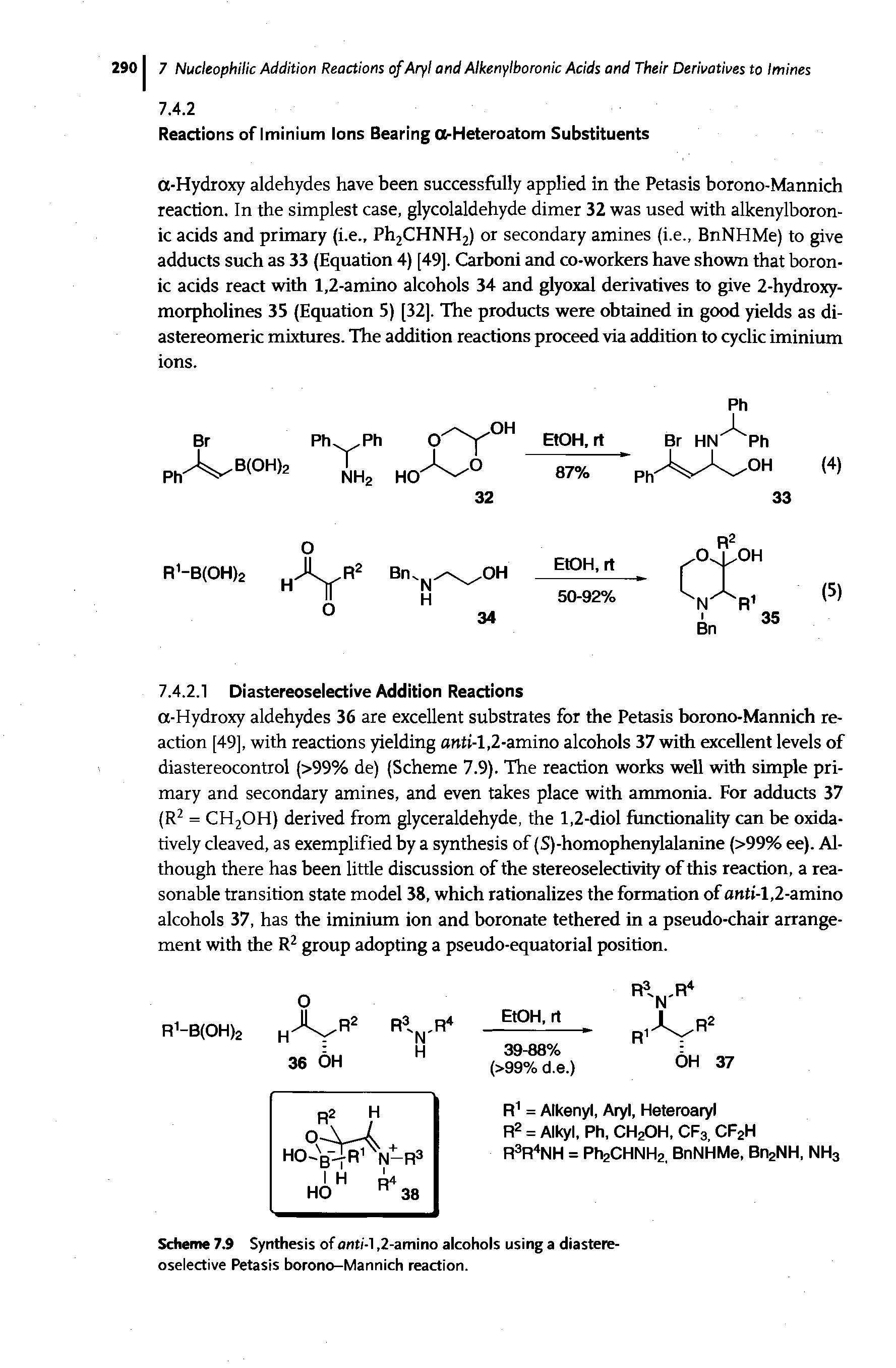 Scheme 7.9 Synthesis of ont/-1,2-amino alcohols using a diastere-oselective Petasis borono-Mannich reaction.