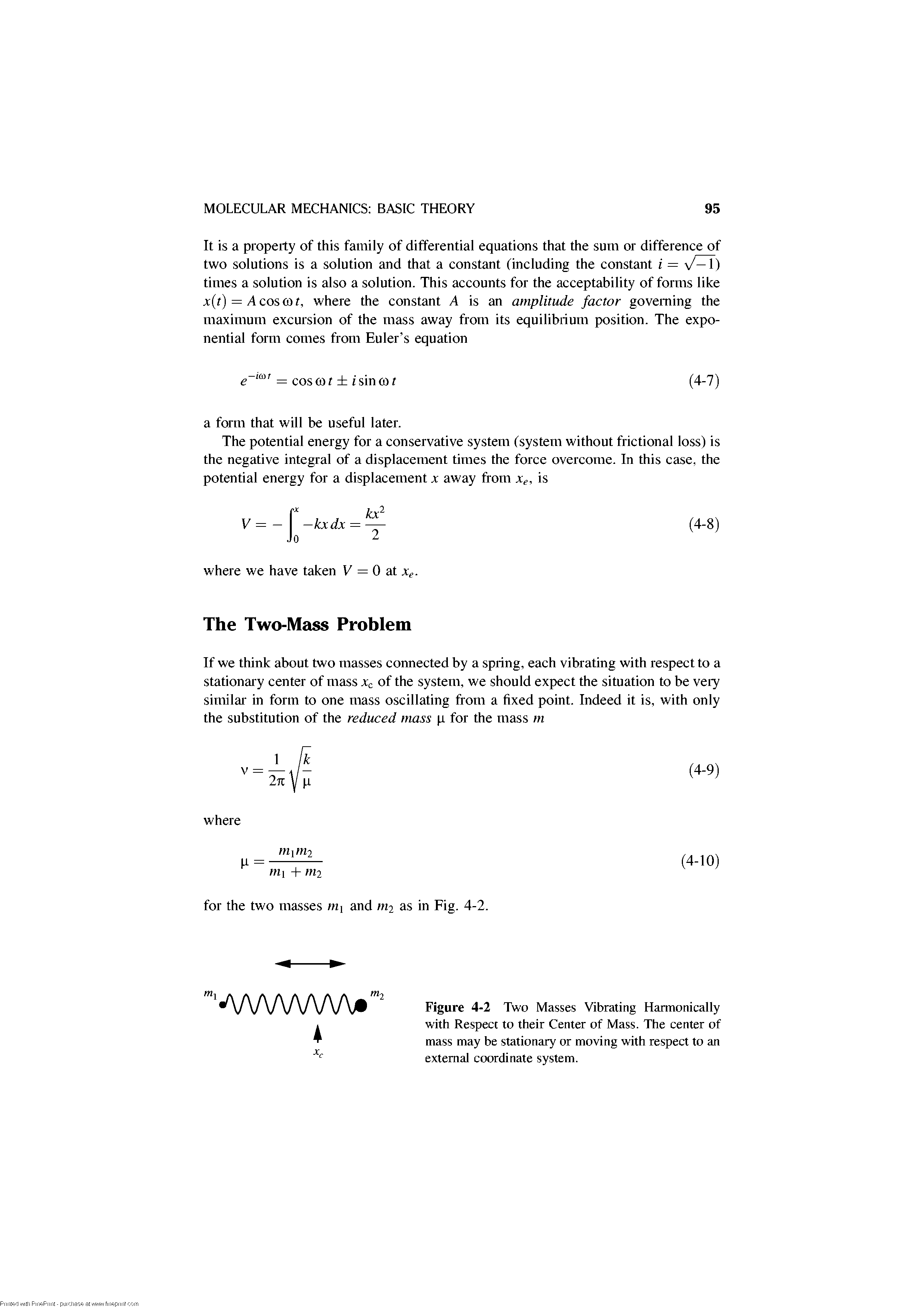 Figure 4-2 Two Masses Vibrating Harmonically with Respect to their Center of Mass. The center of mass may be stationary or moving with respect to an external coordinate system.