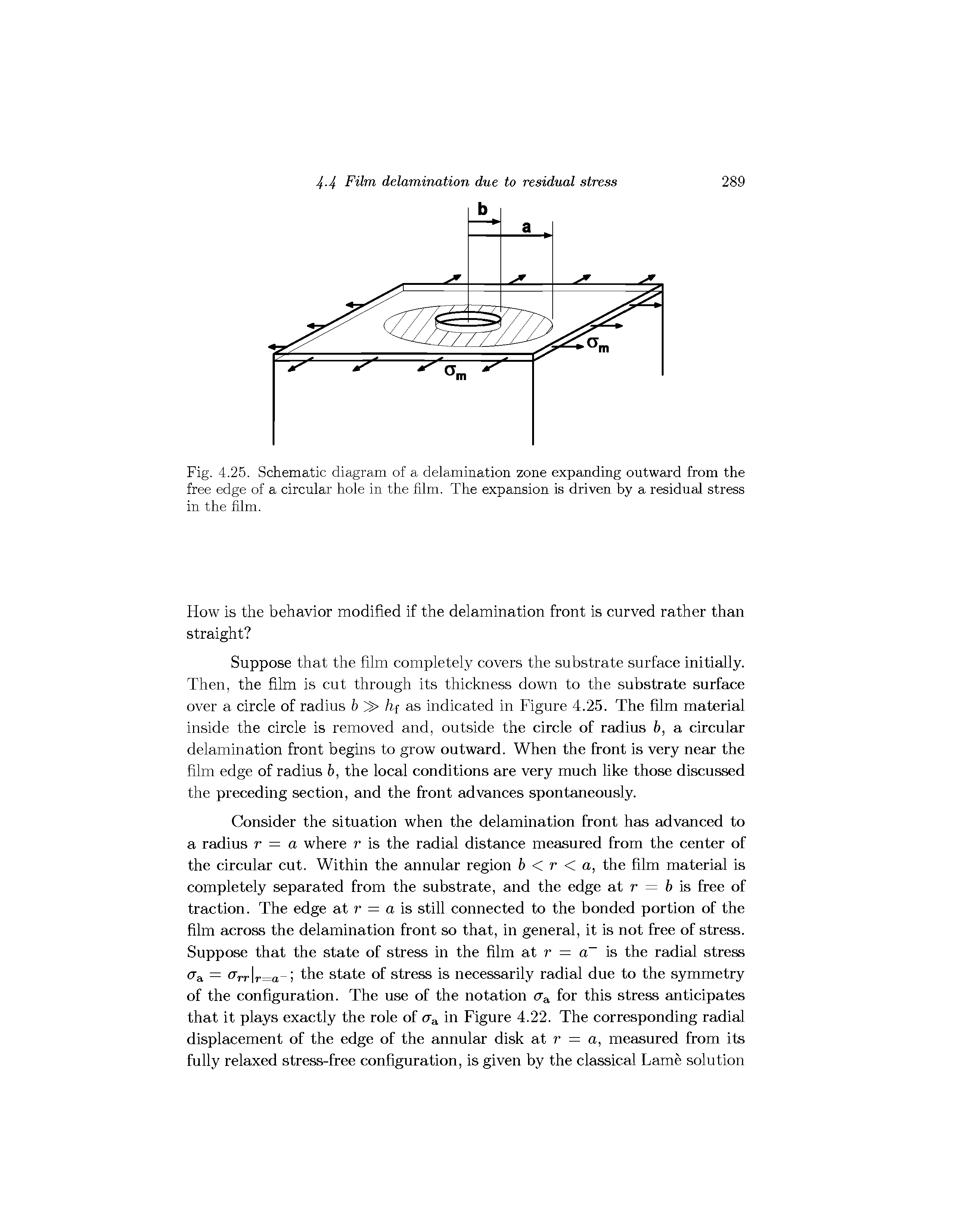 Fig. 4.25. Schematic diagram of a delamination zone expanding outward from the free edge of a circular hole in the film. The expansion is driven by a residual stress in the film.