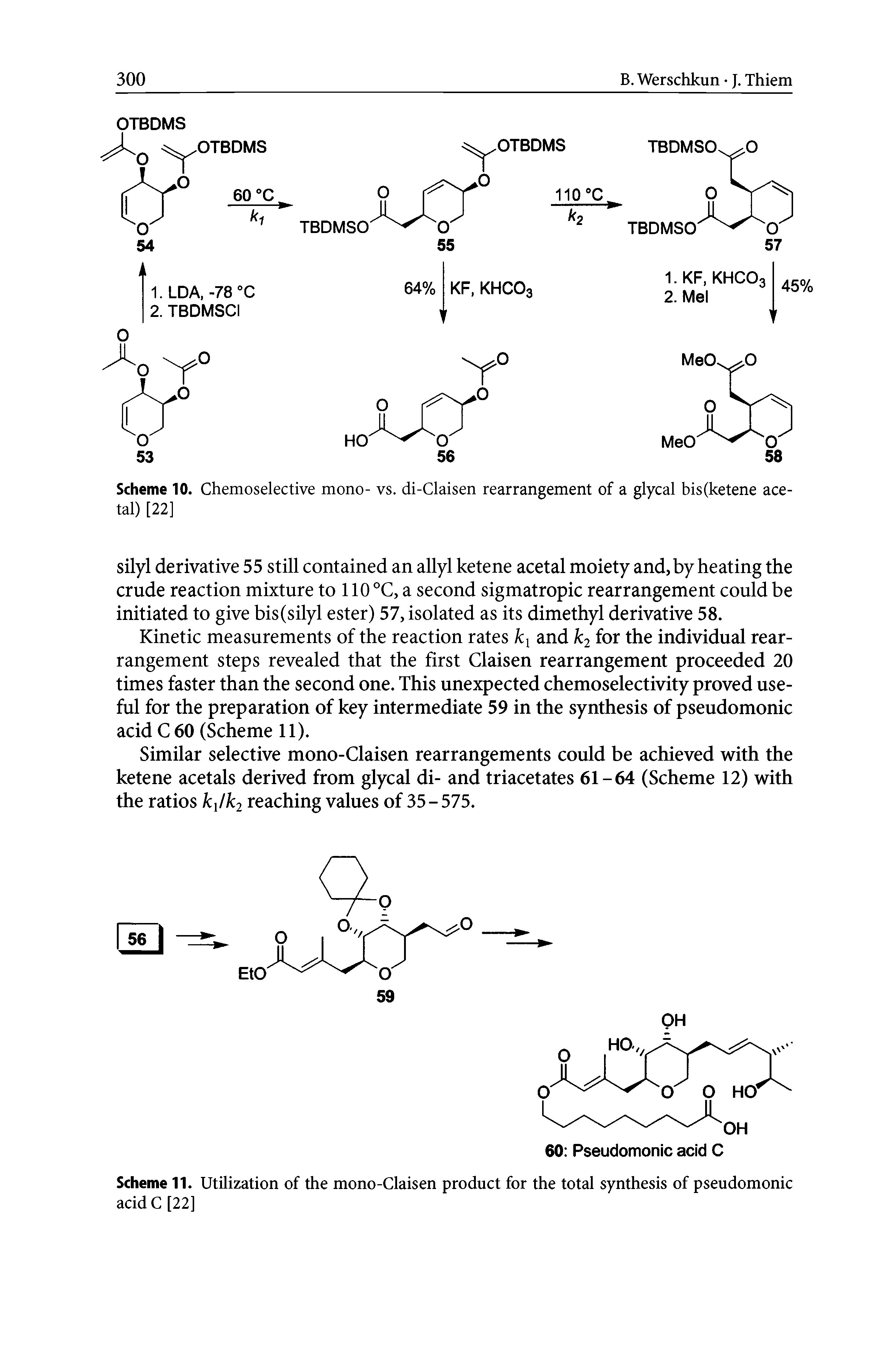 Scheme 10. Chemoselective mono- vs. di-Claisen rearrangement of a glycal bis(ketene acetal) [22]...