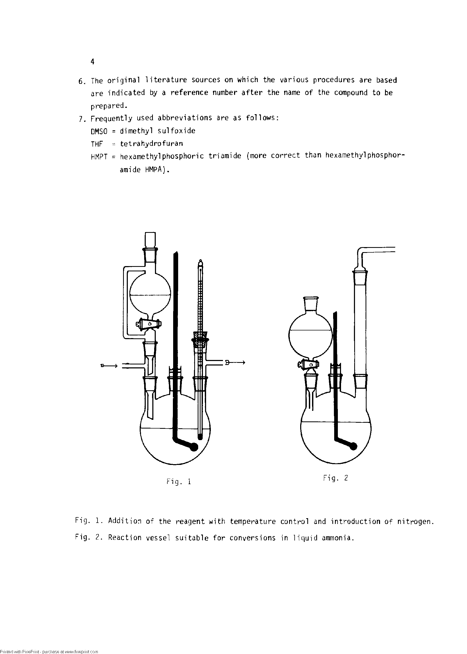 Fig. 1. Addition of the reagent with temperature control and introduction of nitrogen. Fig. 1. Reaction vessel suitable for conversions in liquid ammonia.