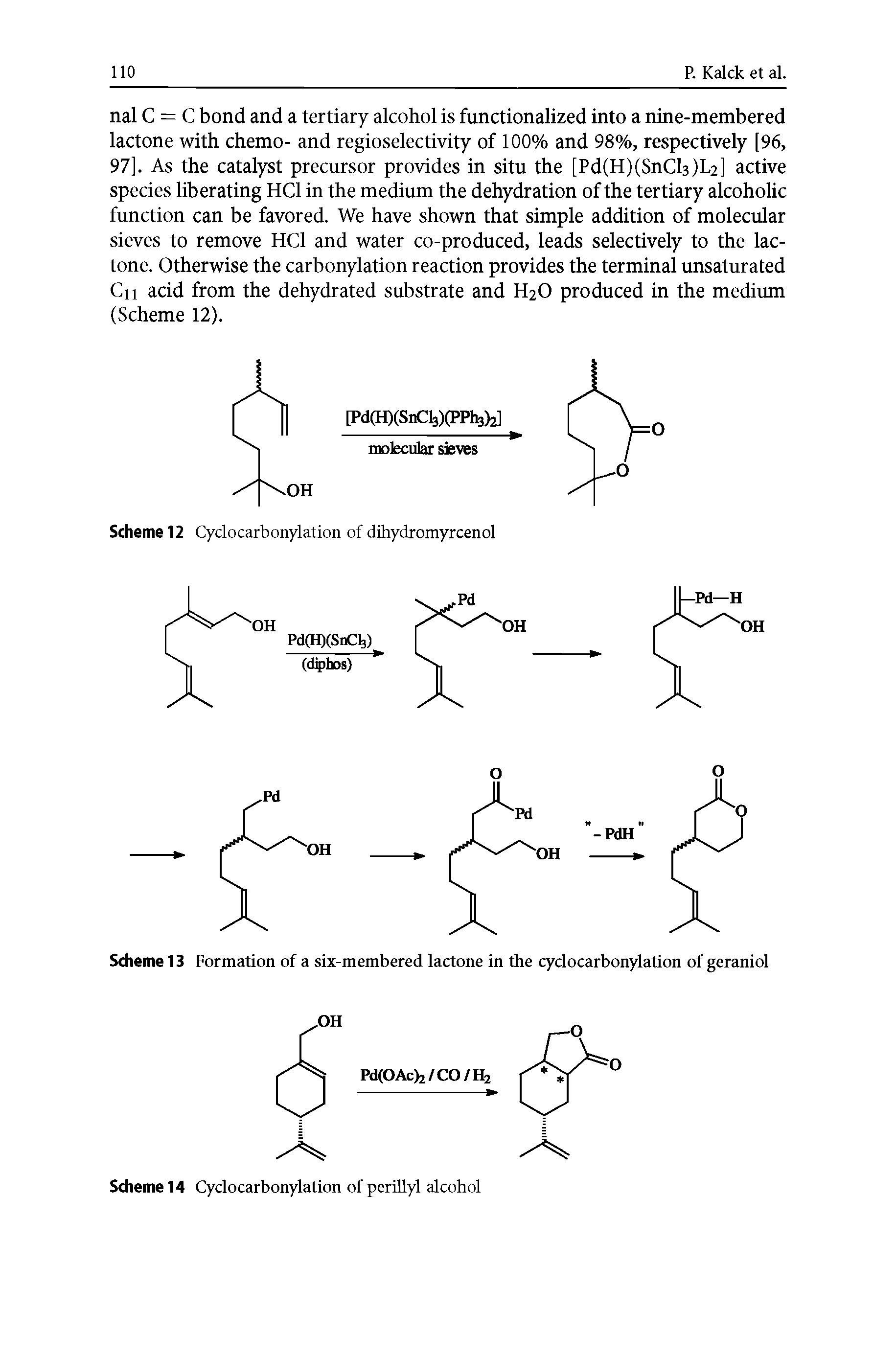 Scheme 13 Formation of a six-membered lactone in the cyclocarbonylation of geraniol...