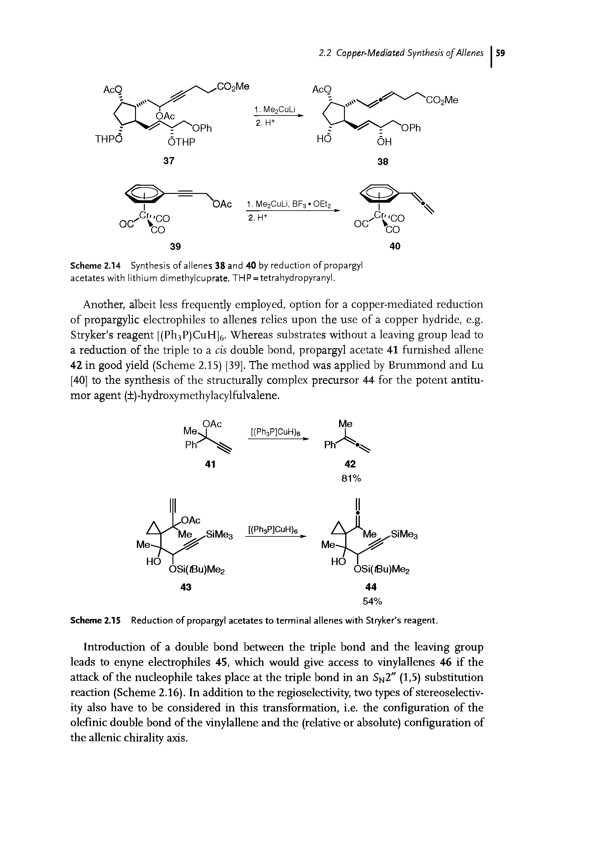 Scheme 2.14 Synthesis of allenes 38 and 40 by reduction of propargyl acetates with lithium dimethylcuprate. THP = tetrahydropyranyl.