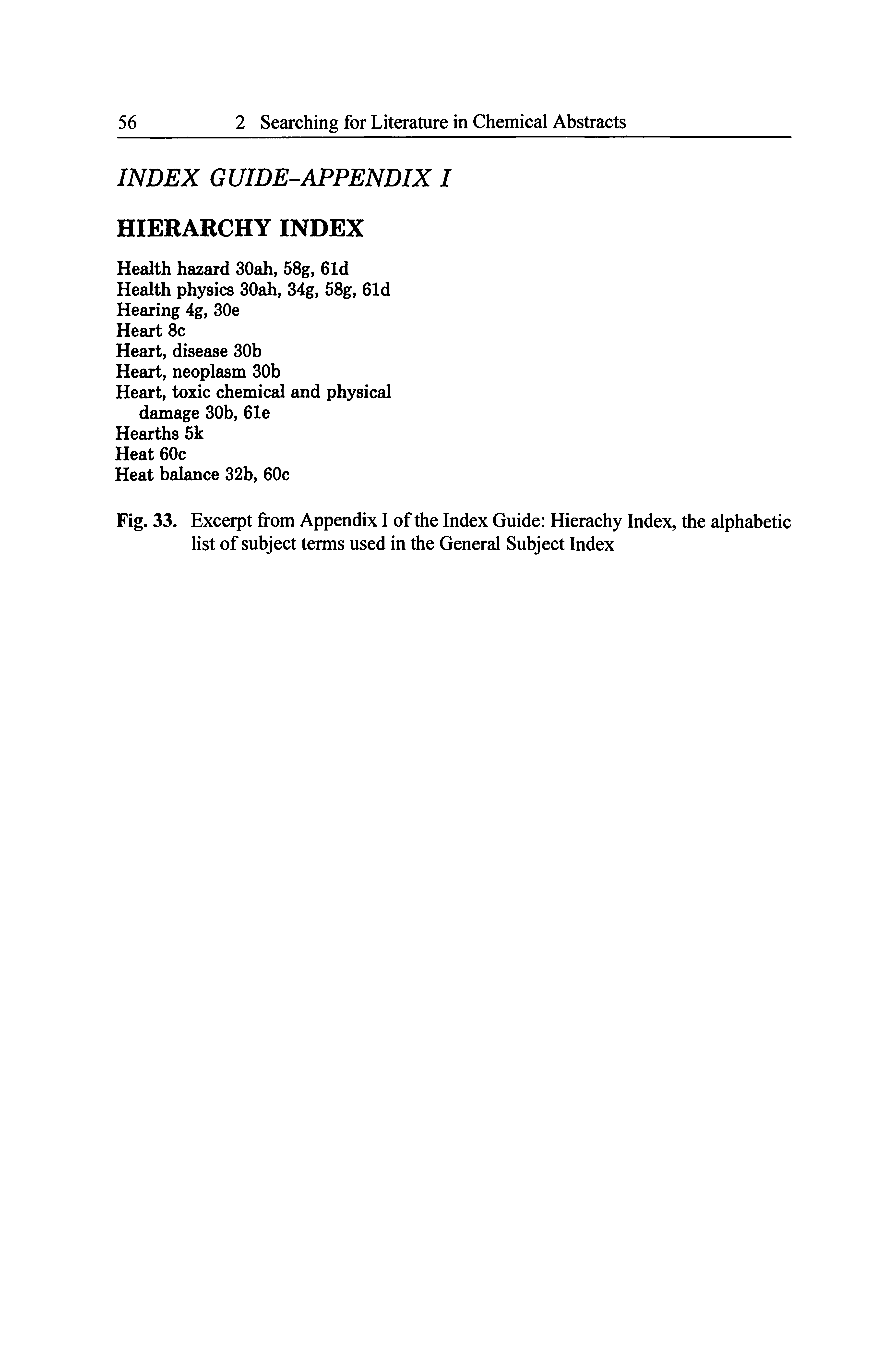 Fig. 33. Excerpt from Appendix I of the Index Guide Hierachy Index, the alphabetic list of subject terms used in the General Subject Index...