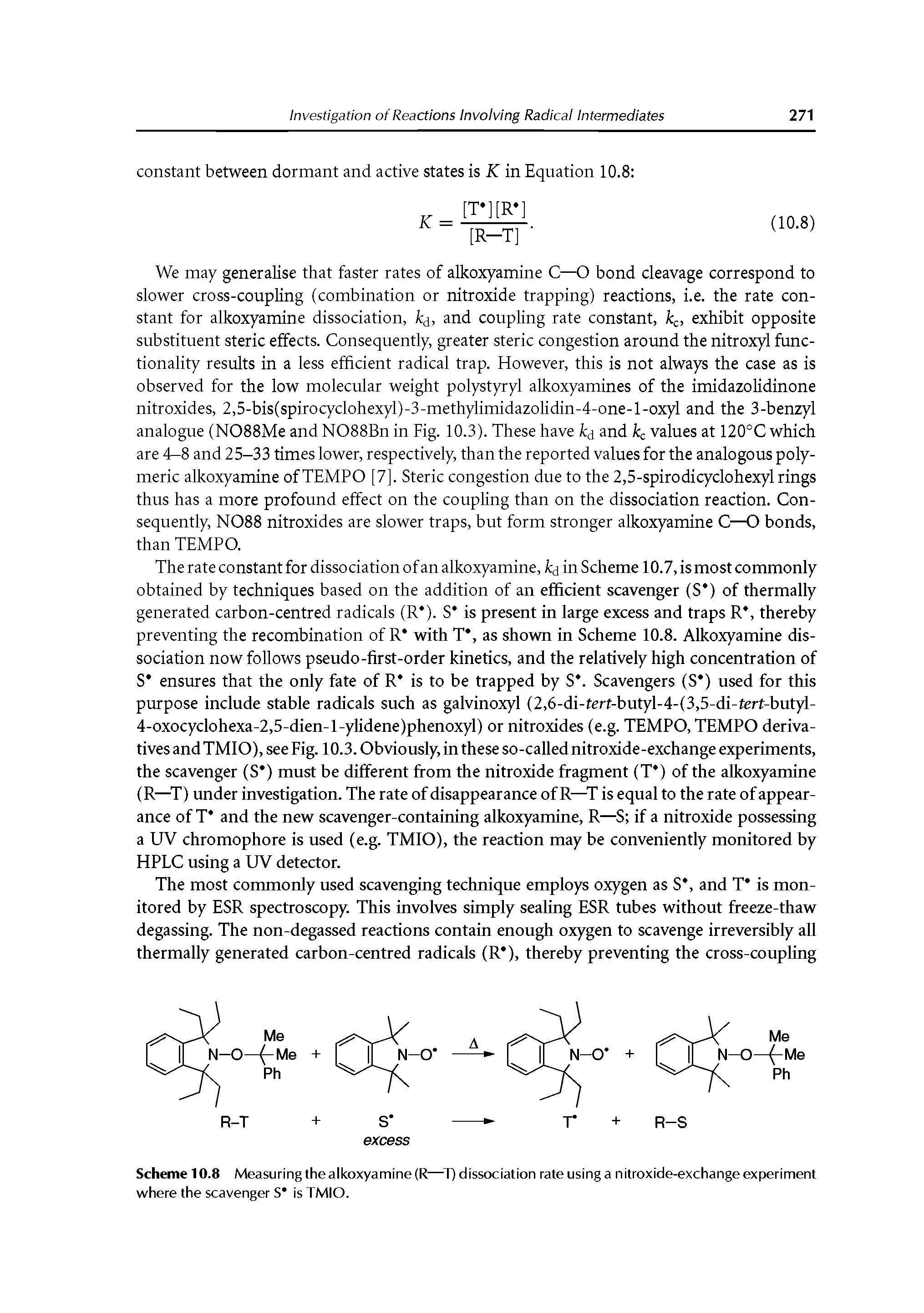 Scheme 10.8 Measuring the alkoxyamine (R—T) dissociation rate using a nitroxide-exchange experiment where the scavenger S is TMIO.