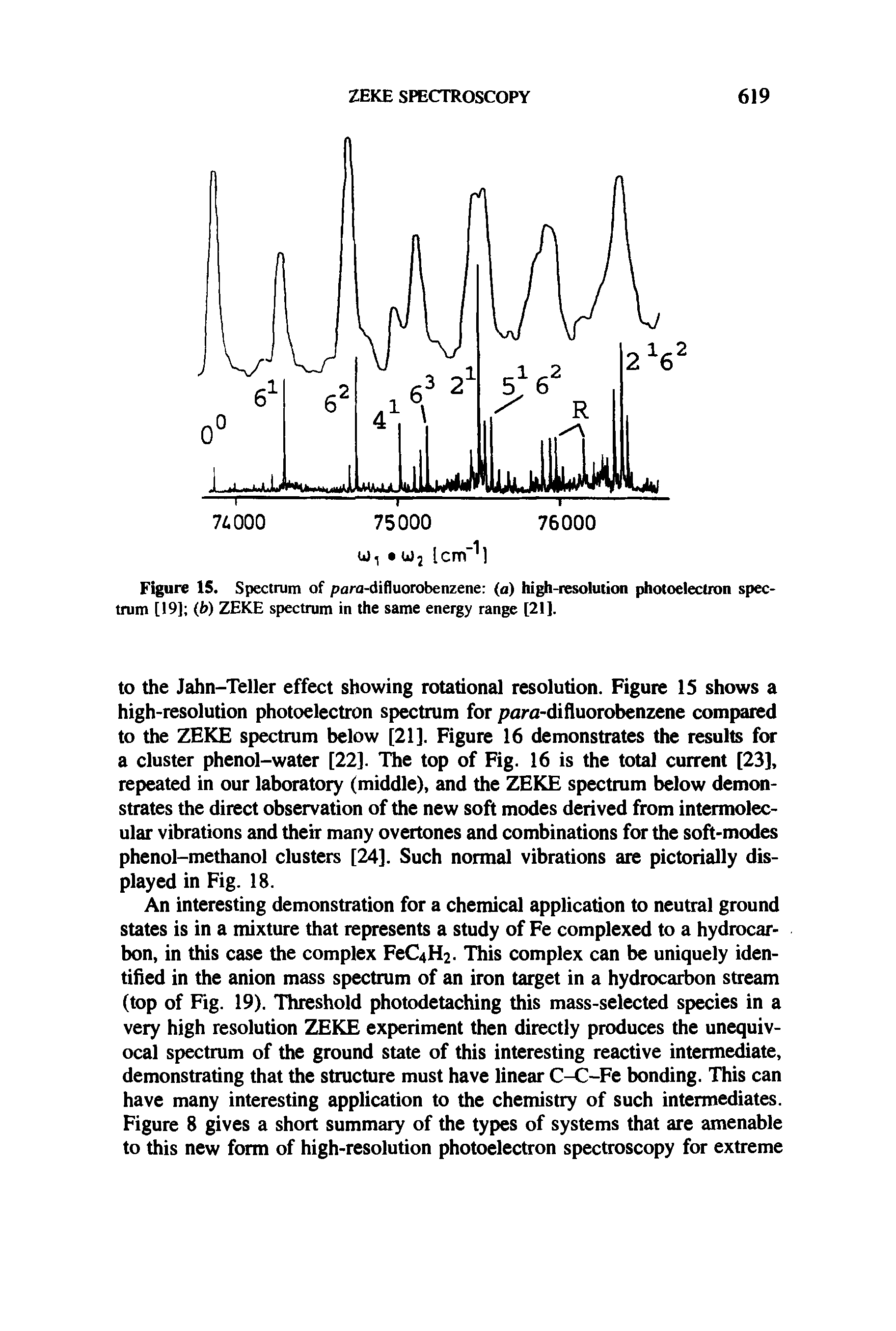 Figure 15. Spectrum of para-difluorobenzene (a) high-resolution photoelectron spectrum [19] (b) ZEKE spectrum in the same energy range [21],...