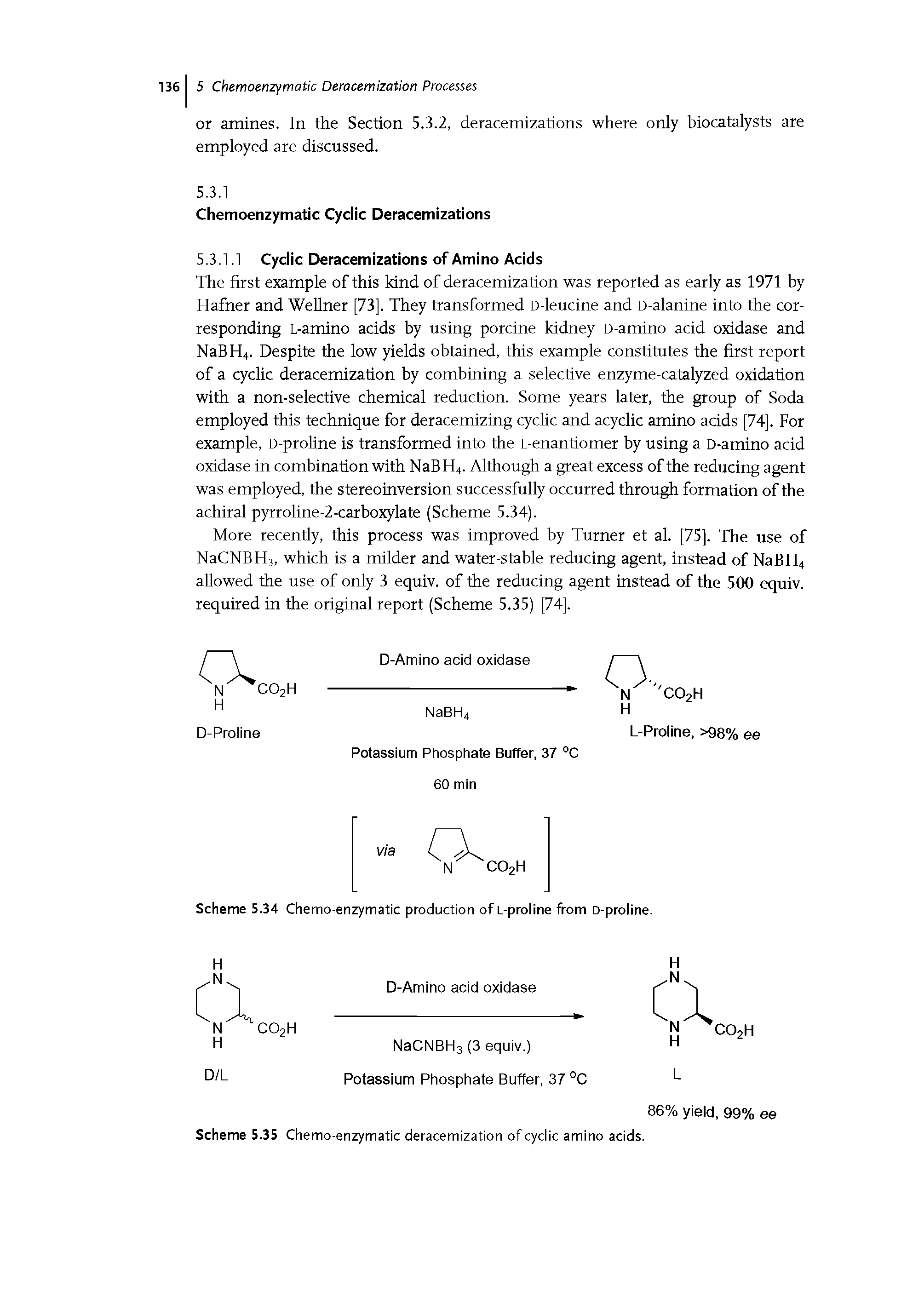 Scheme 5.35 Chemo-enzymatic deracemization of cyclic amino acids.