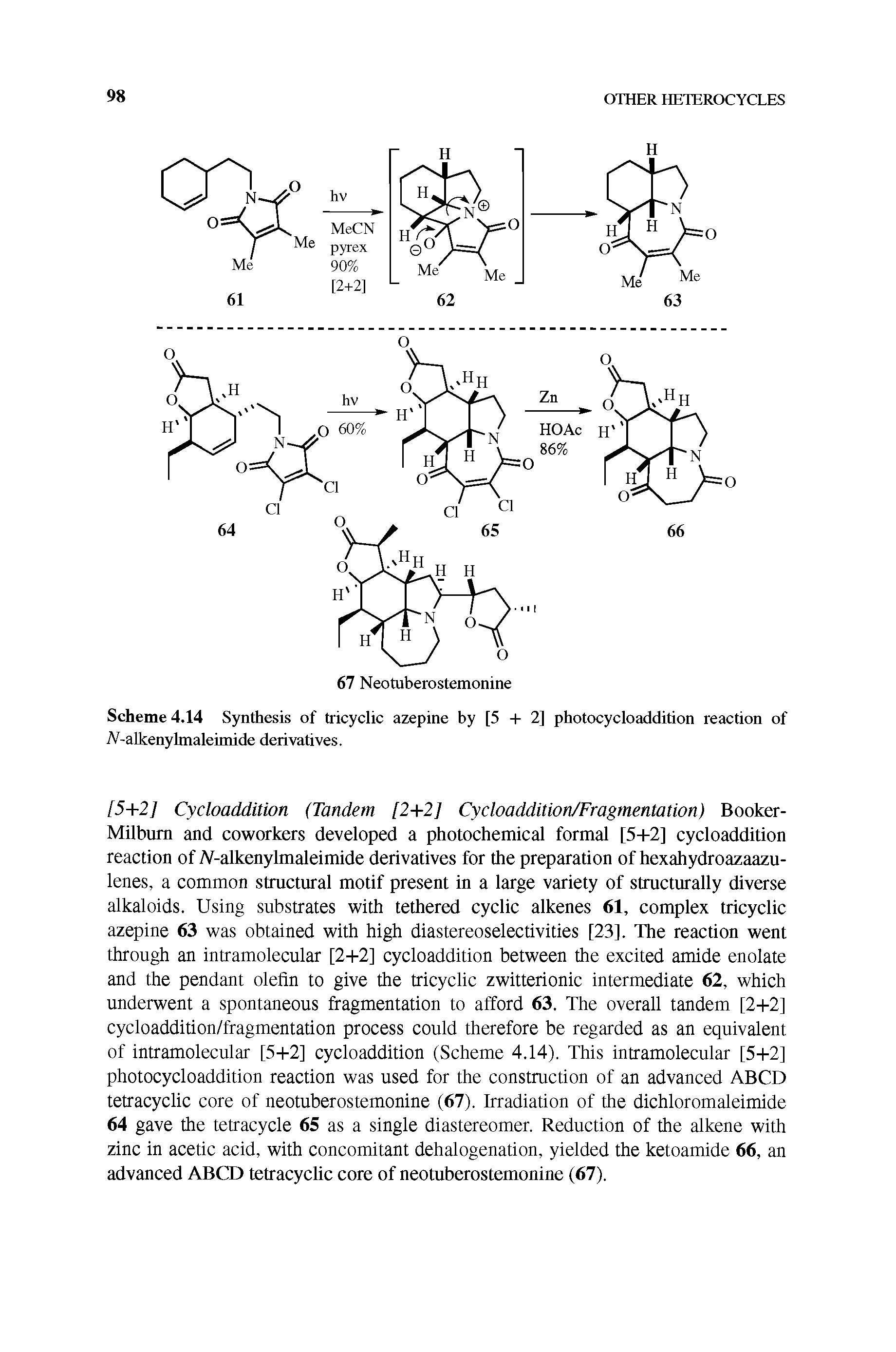 Scheme 4.14 Synthesis of tricyclic azepine by [5 + 2] photocycloaddition reaction of A -alkenyhnaleimide derivatives.