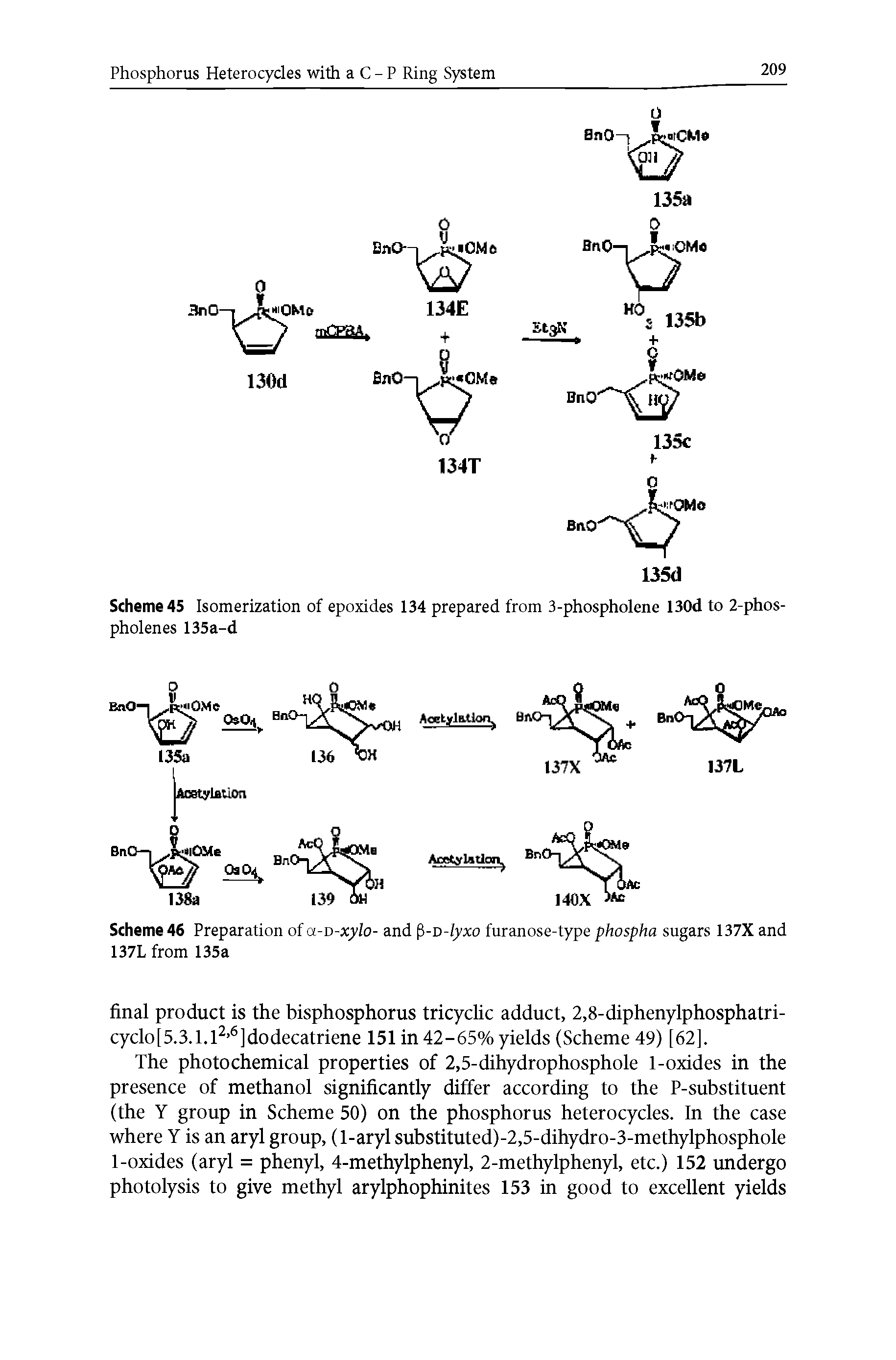 Scheme 46 Preparation of a-D-xylo- and -D-lyxo furanose-type phospha sugars 137X and 137L from 135a...