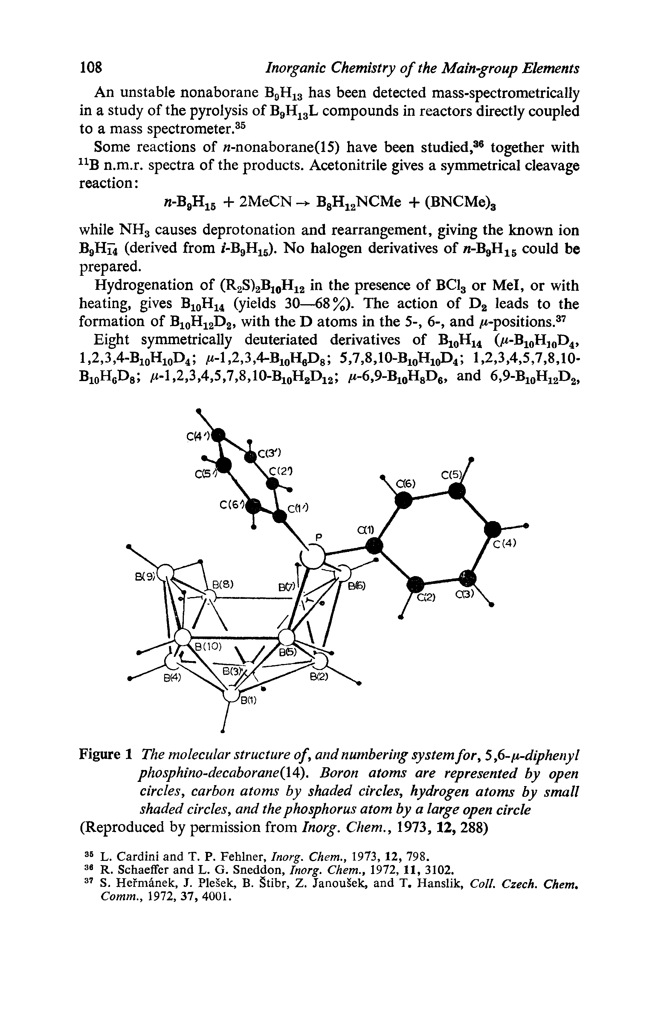 Figure 1 The molecular structure of, and numbering system for, 5jS-fi-diphenyl phosphino-decaborane A). Boron atoms are represented by open circles, carbon atoms by shaded circles, hydrogen atoms by small shaded circles, and the phosphorus atom by a large open circle (Reproduced by permission from Inorg. Chem., 1973,12, 288)...