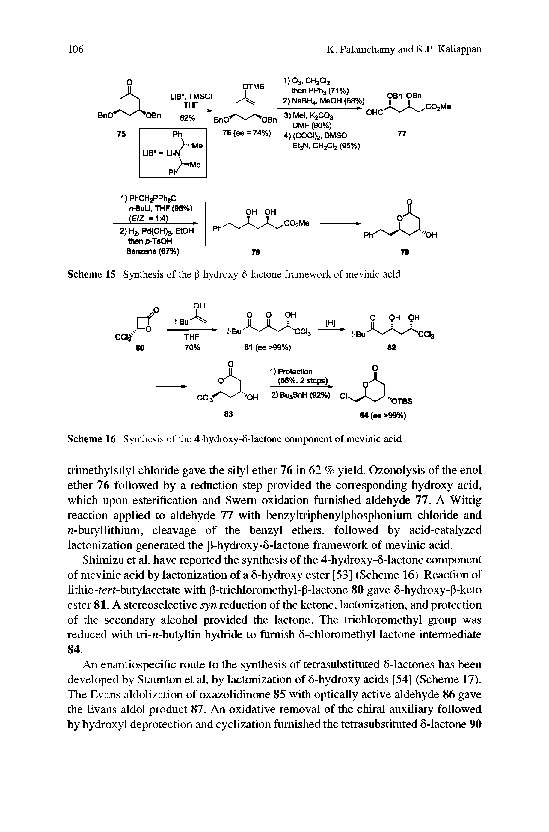 Scheme 15 Synthesis of the p-hydroxy-6-lactone framework of mevinic acid...