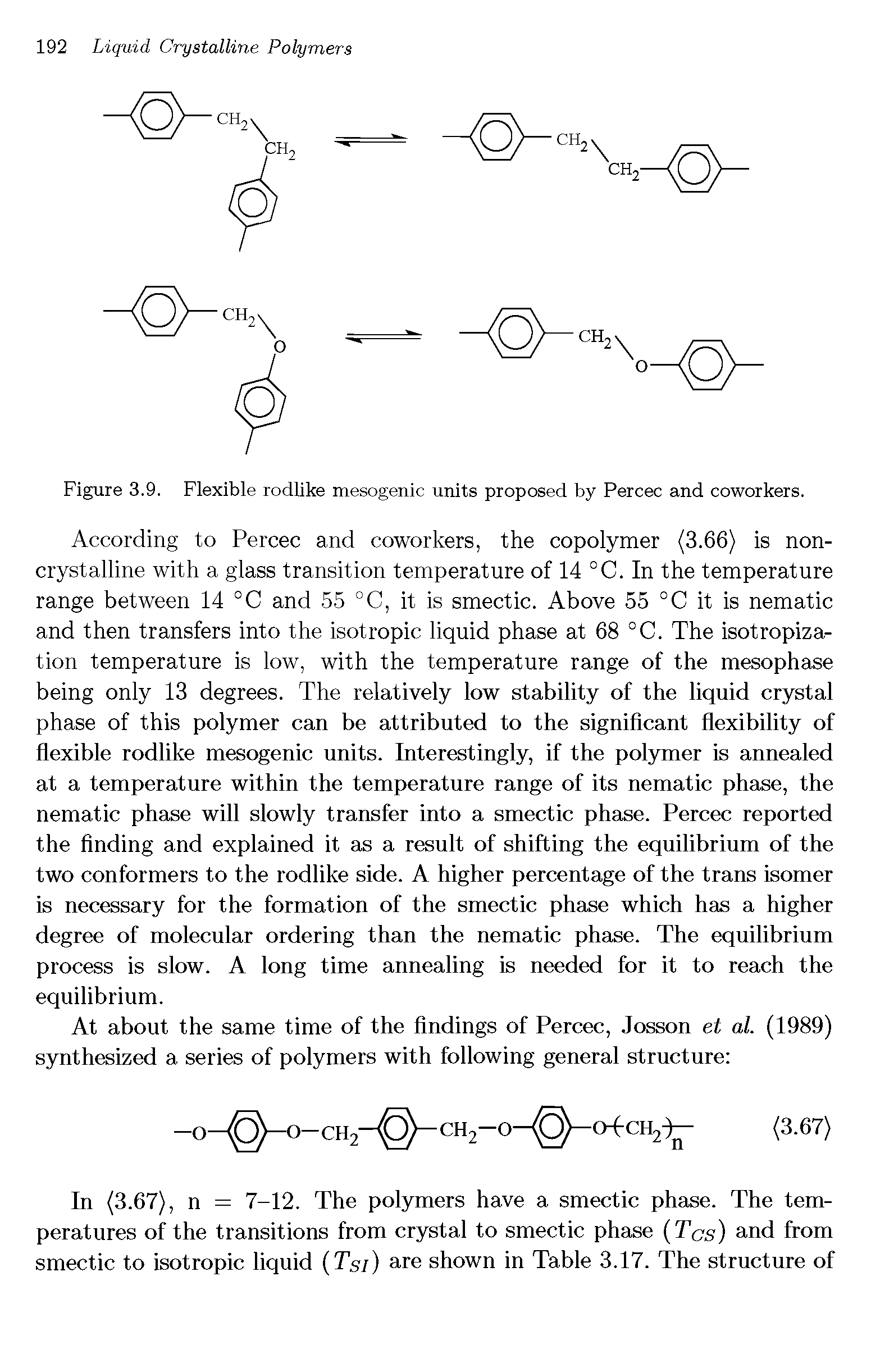 Figure 3.9. Flexible rodlike mesogenic units proposed by Percec and coworkers.